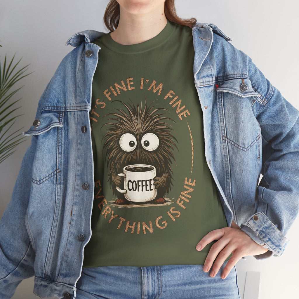 Funny Coffee Tee — “It’s fine I’m fine everything is fine” Fuzzy Creature Mug Unisex Cotton Tee