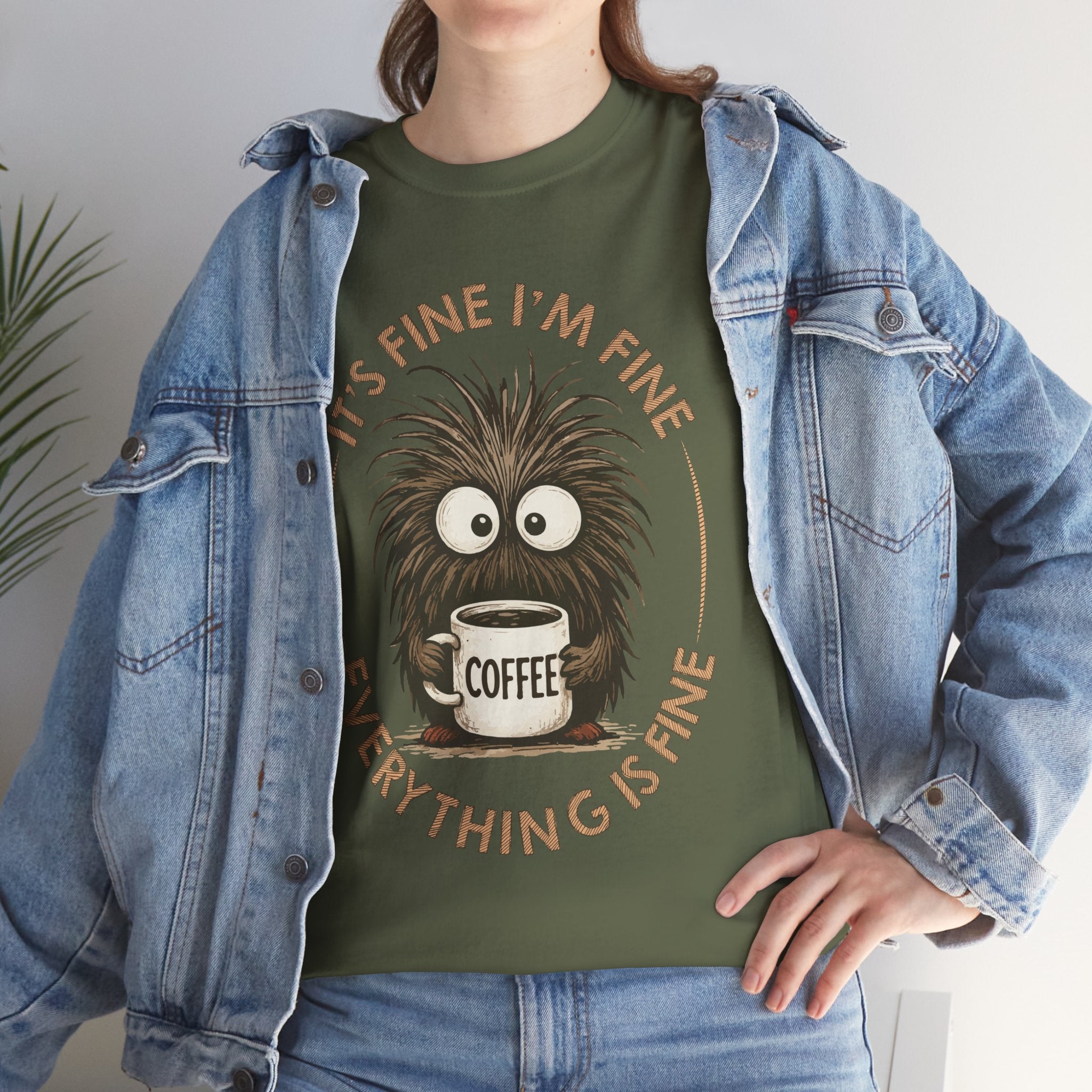 Funny Coffee Tee — “It’s fine I’m fine everything is fine” Fuzzy Creature Mug Unisex Cotton Tee