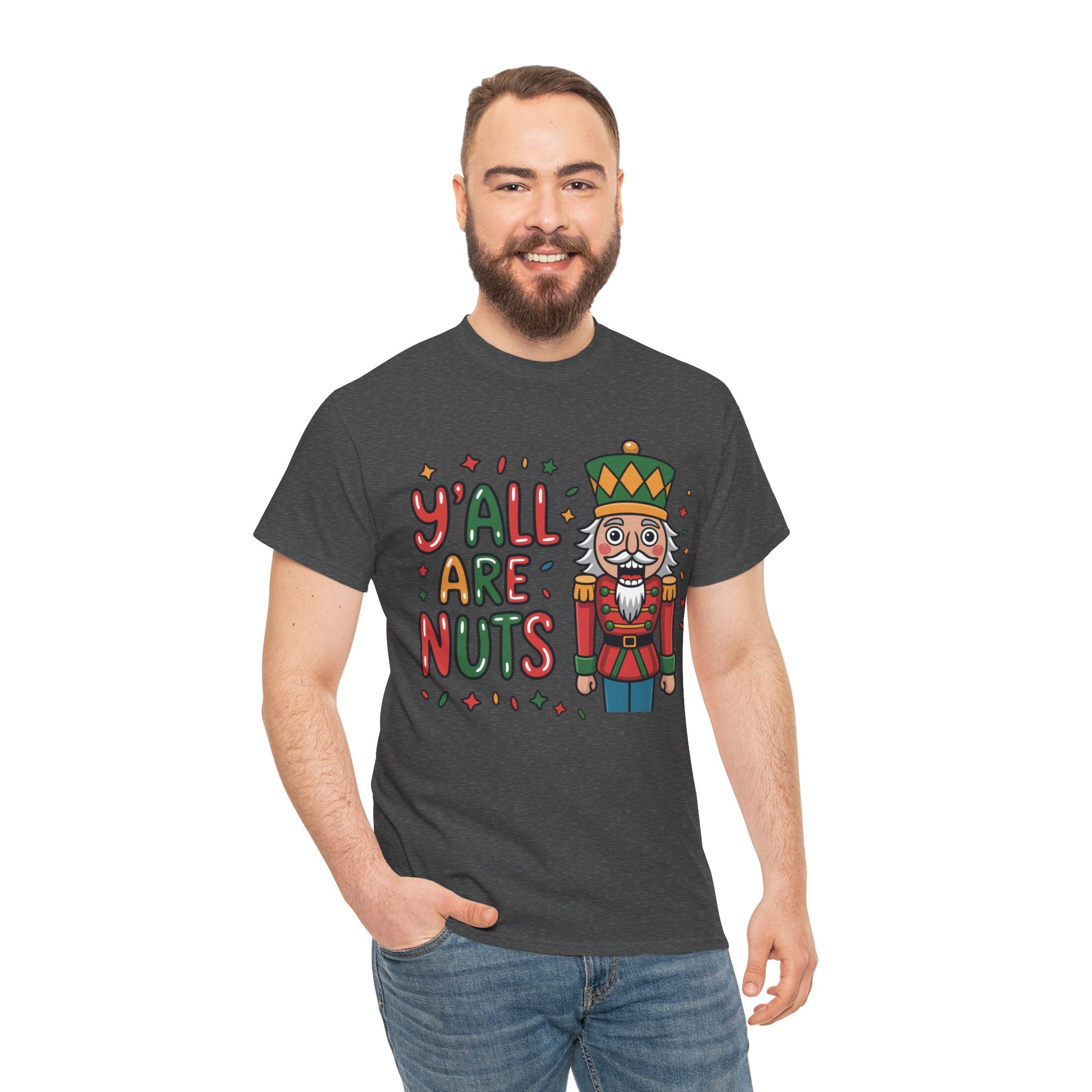Y'all Are Nuts Nutcracker Christmas Unisex Cotton Tee