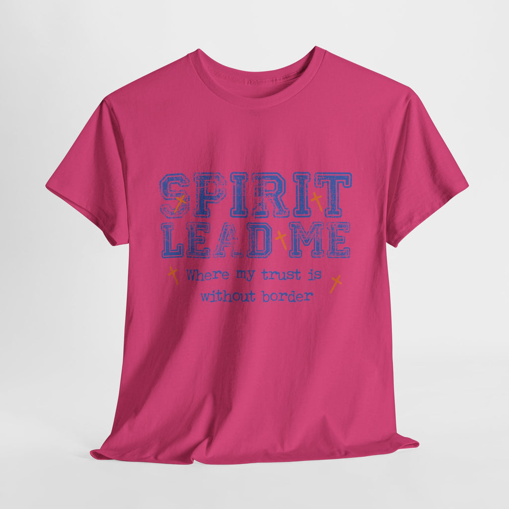 Christian Varsity Tee — “Spirit Lead Me — Where My Trust Is Without Border”. Unisex Cotton Tee