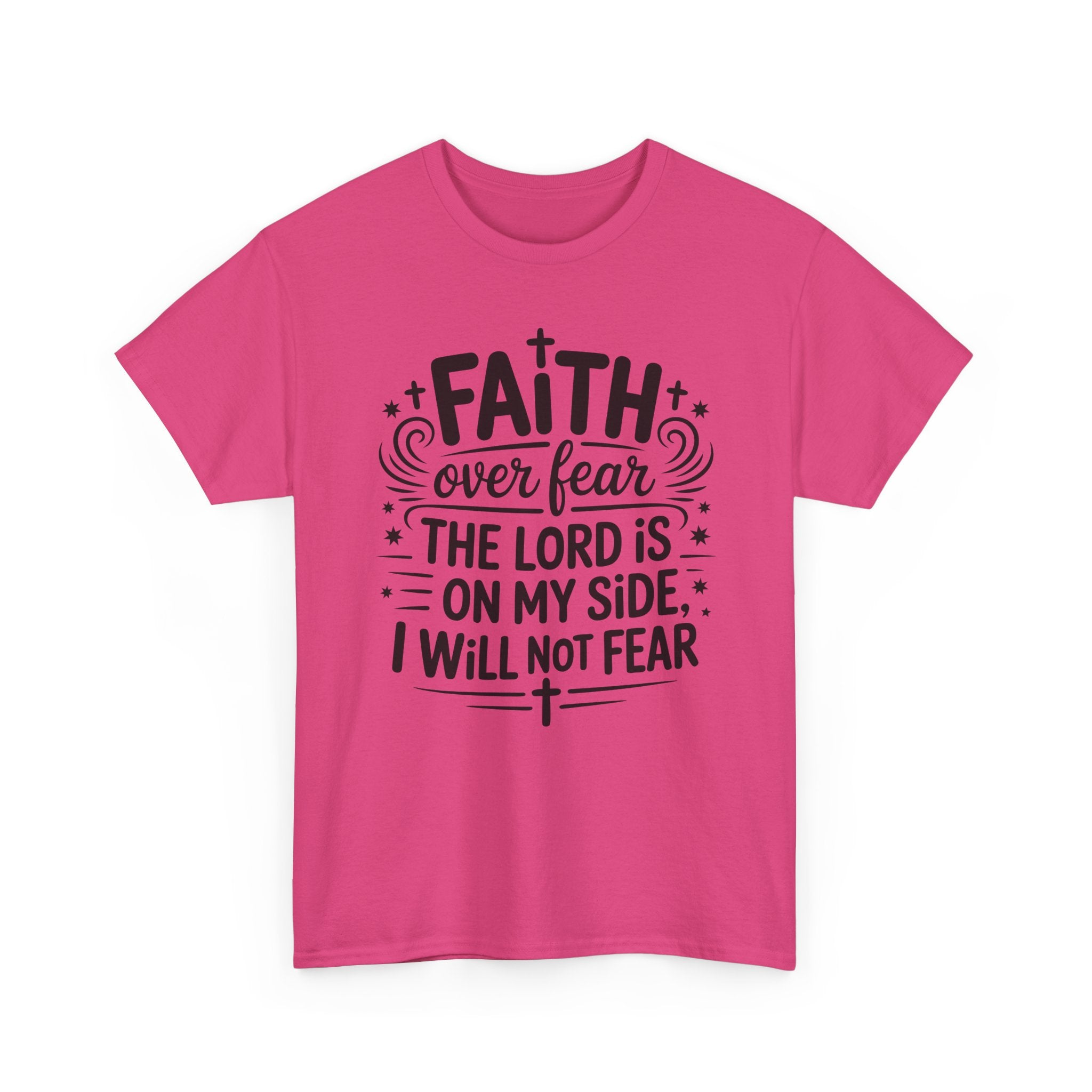 Faith Over Fear T-Shirt — "The Lord Is On My Side, I Will Not Fear" Christian Unisex Cotton Tee