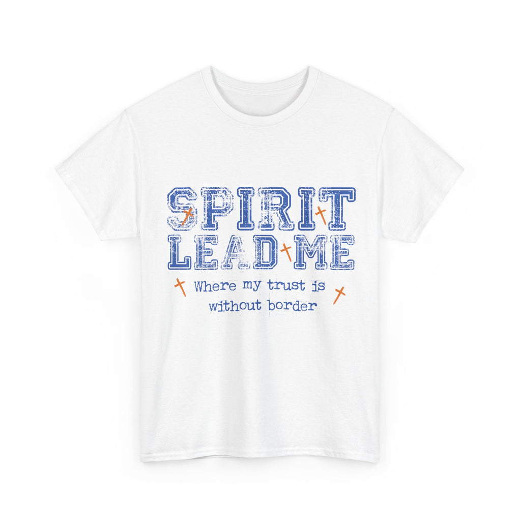Christian Varsity Tee — “Spirit Lead Me — Where My Trust Is Without Border”. Unisex Cotton Tee