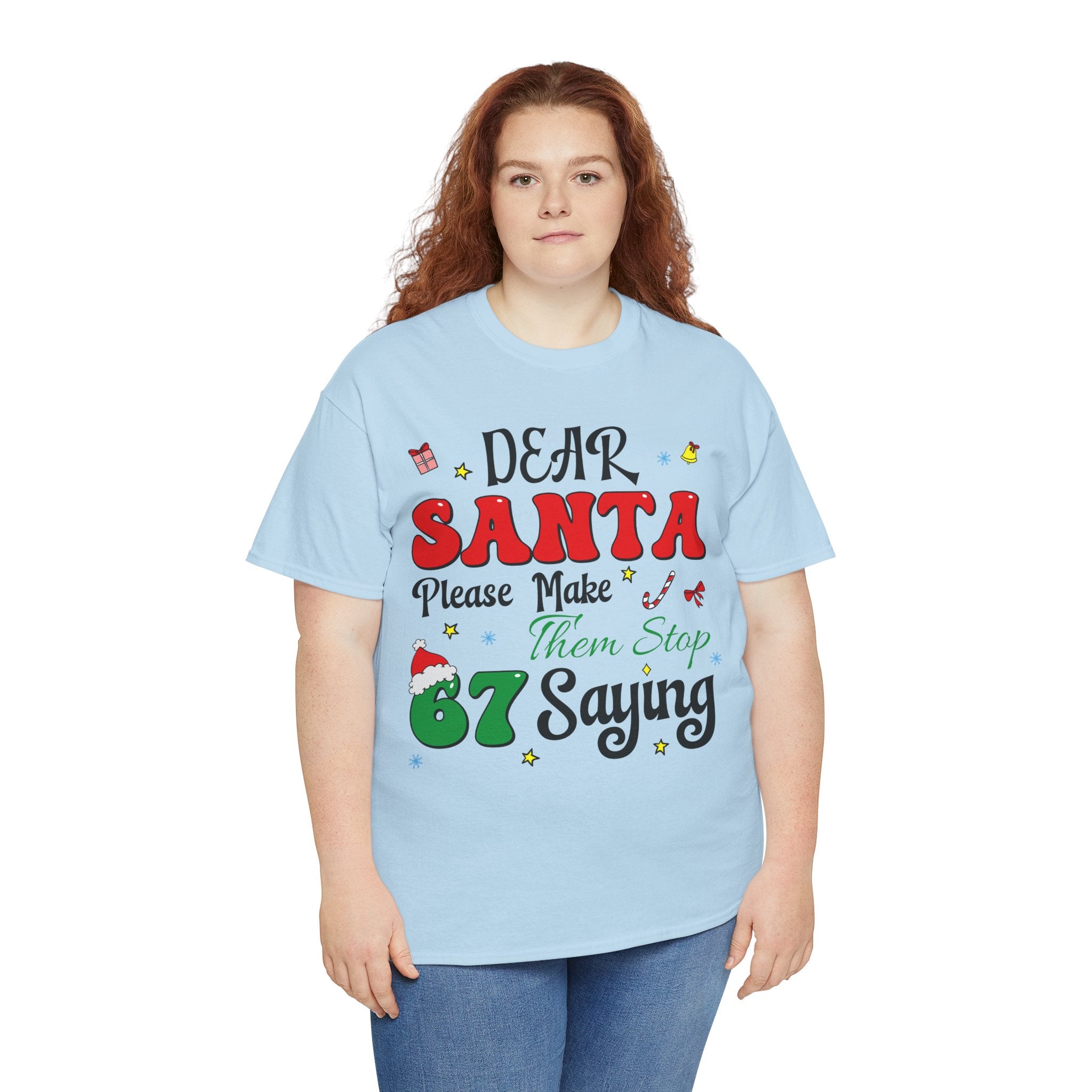 Santa 67 Them Stop Christmas Unisex Cotton Tee