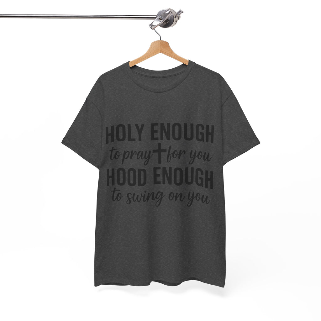 Holy Enough Christian T‑Shirt — Modern Hand‑Lettered Faith Unisex CottonTee