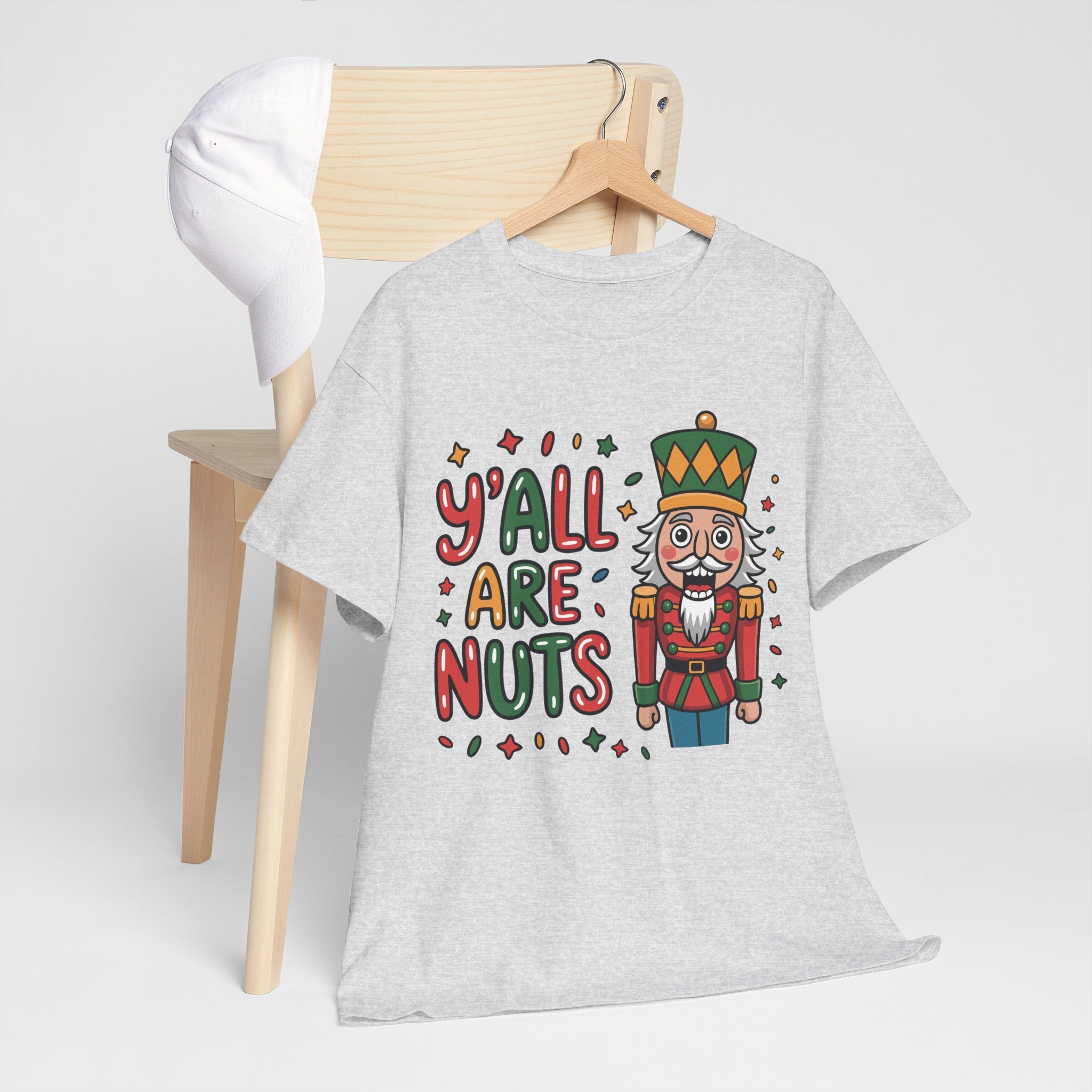 Y'all Are Nuts Nutcracker Christmas Unisex Cotton Tee