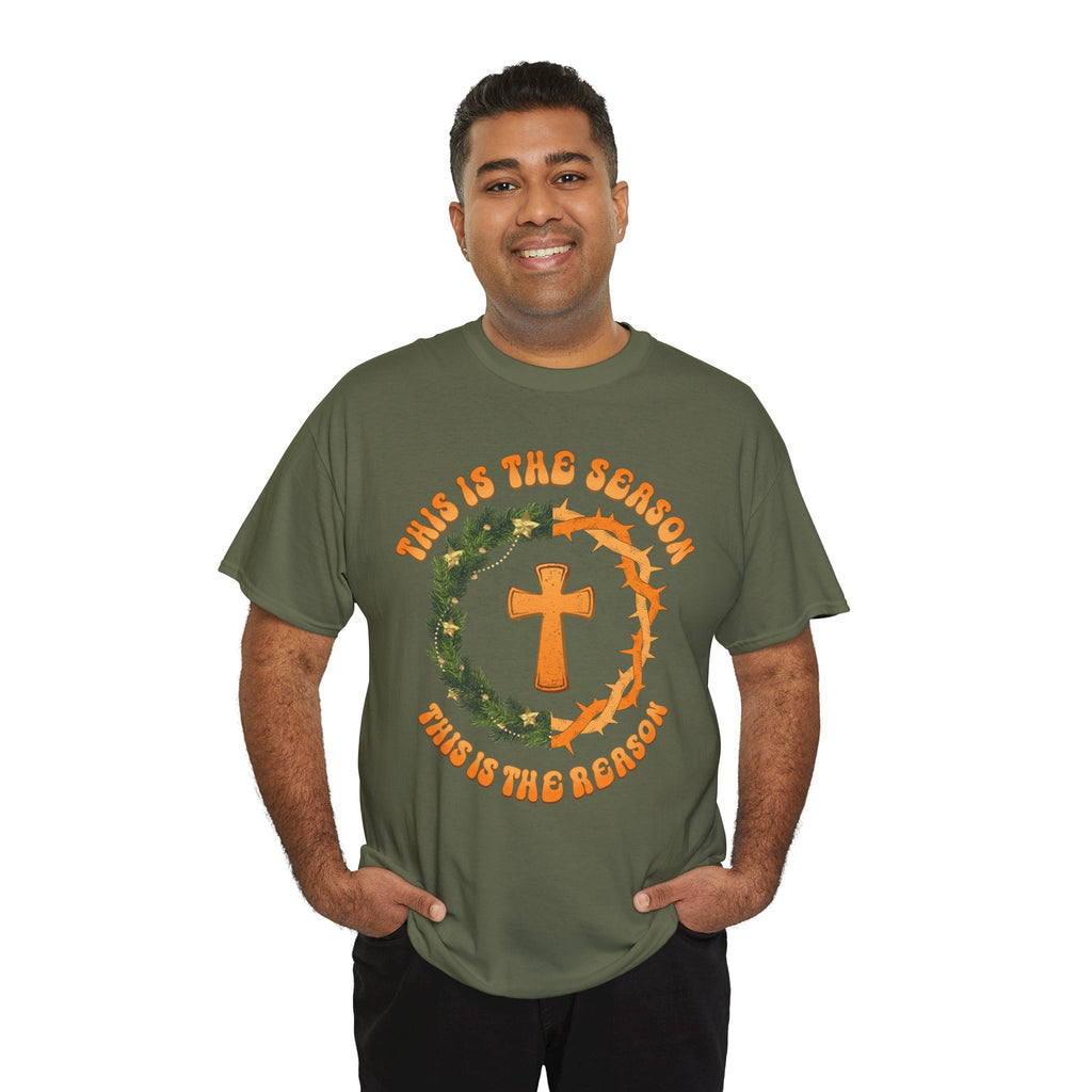 Christian T‑Shirt — "This is the Season, This is the Reason" (Golden Cross, Wreath & Crown of Thorns)..Unisex Cotton Tee