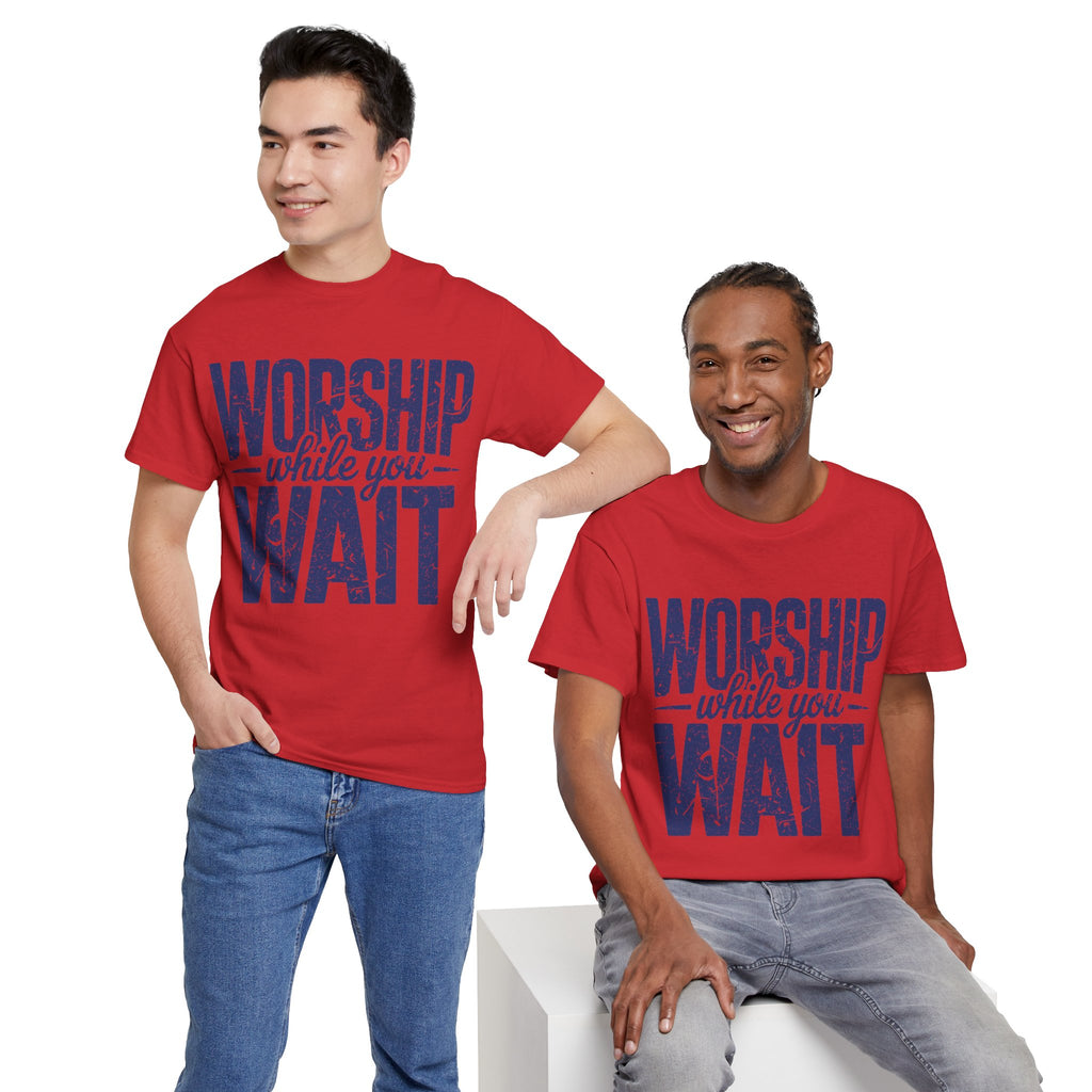 Worship While You Wait T‑Shirt — Distressed Pastel Blue Faith Unisex Cotton Tee