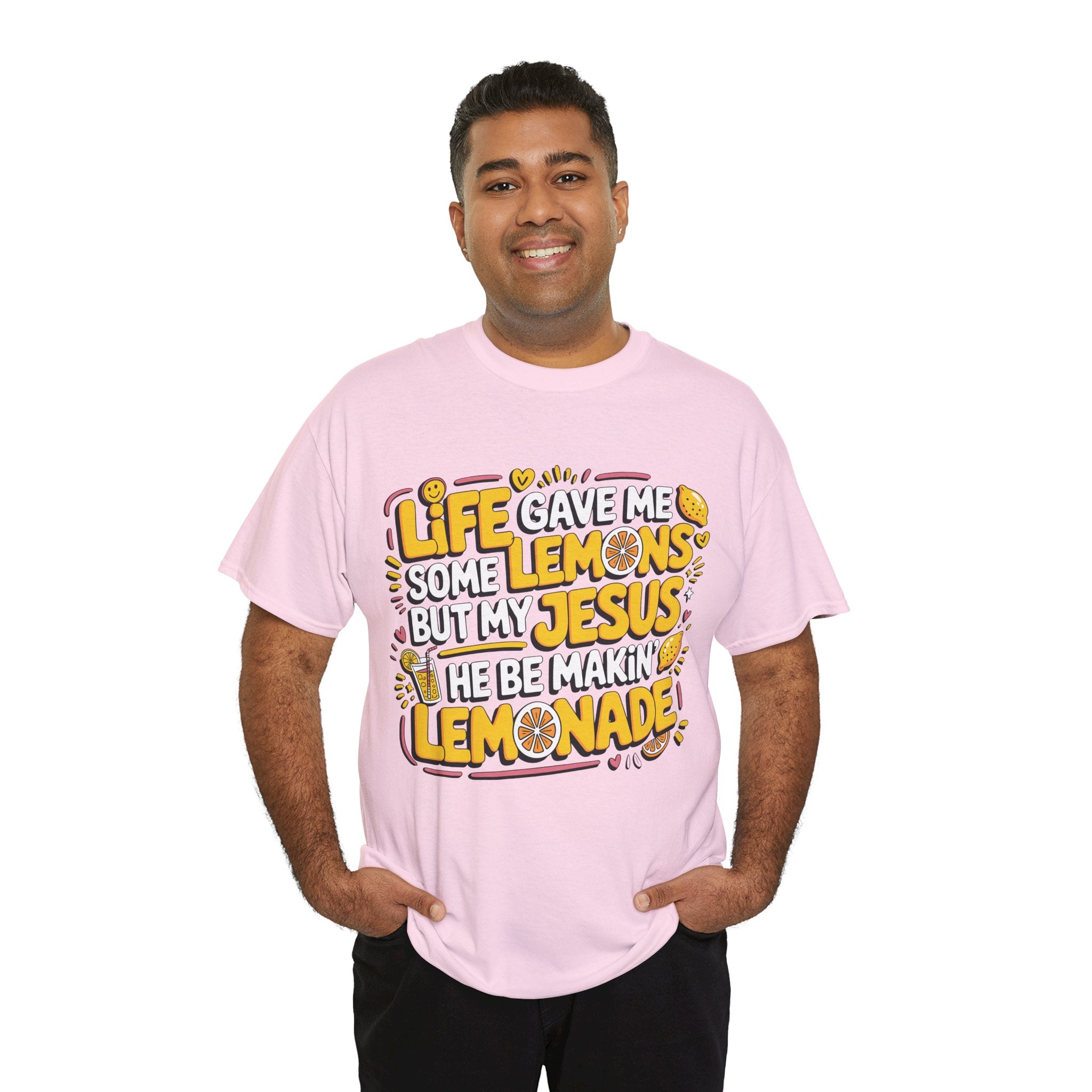 Christian Lemonade T-Shirt — “Life gave me some lemons but my Jesus he be makin’ lemonade”Unisex Cotton Tee