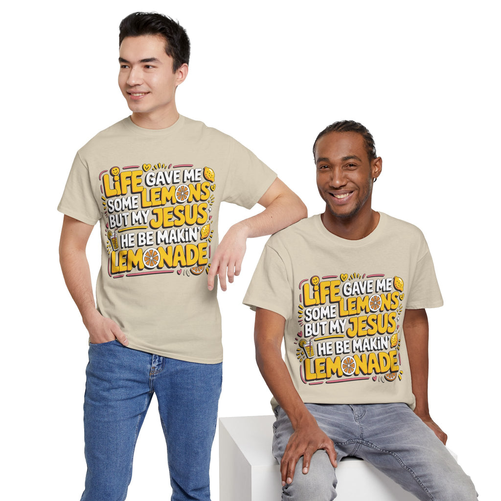 Christian Lemonade T-Shirt — “Life gave me some lemons but my Jesus he be makin’ lemonade”Unisex Cotton Tee