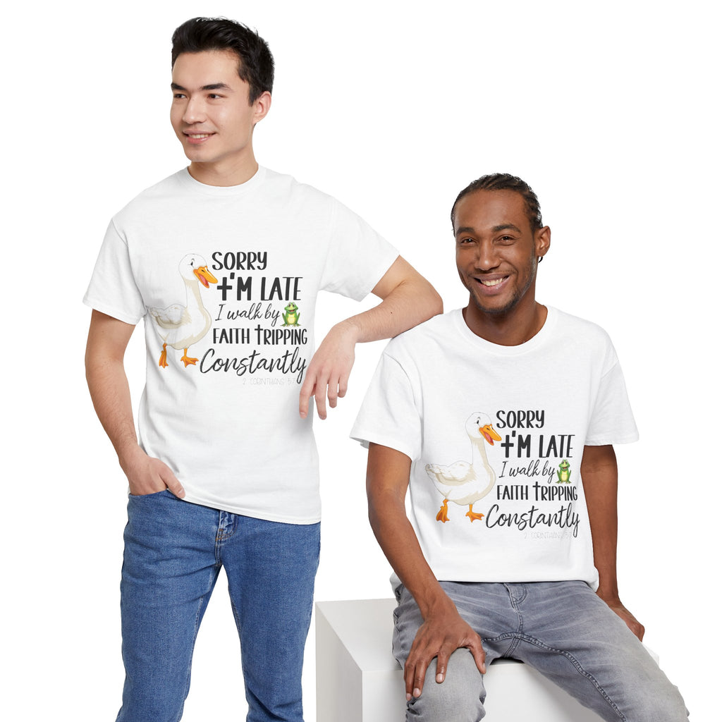 Christian Humor T-Shirt — “Sorry I’m Late, I Walk by Faith Tripping Constantly” (Duck & Frog). Unisex Cotton Tee