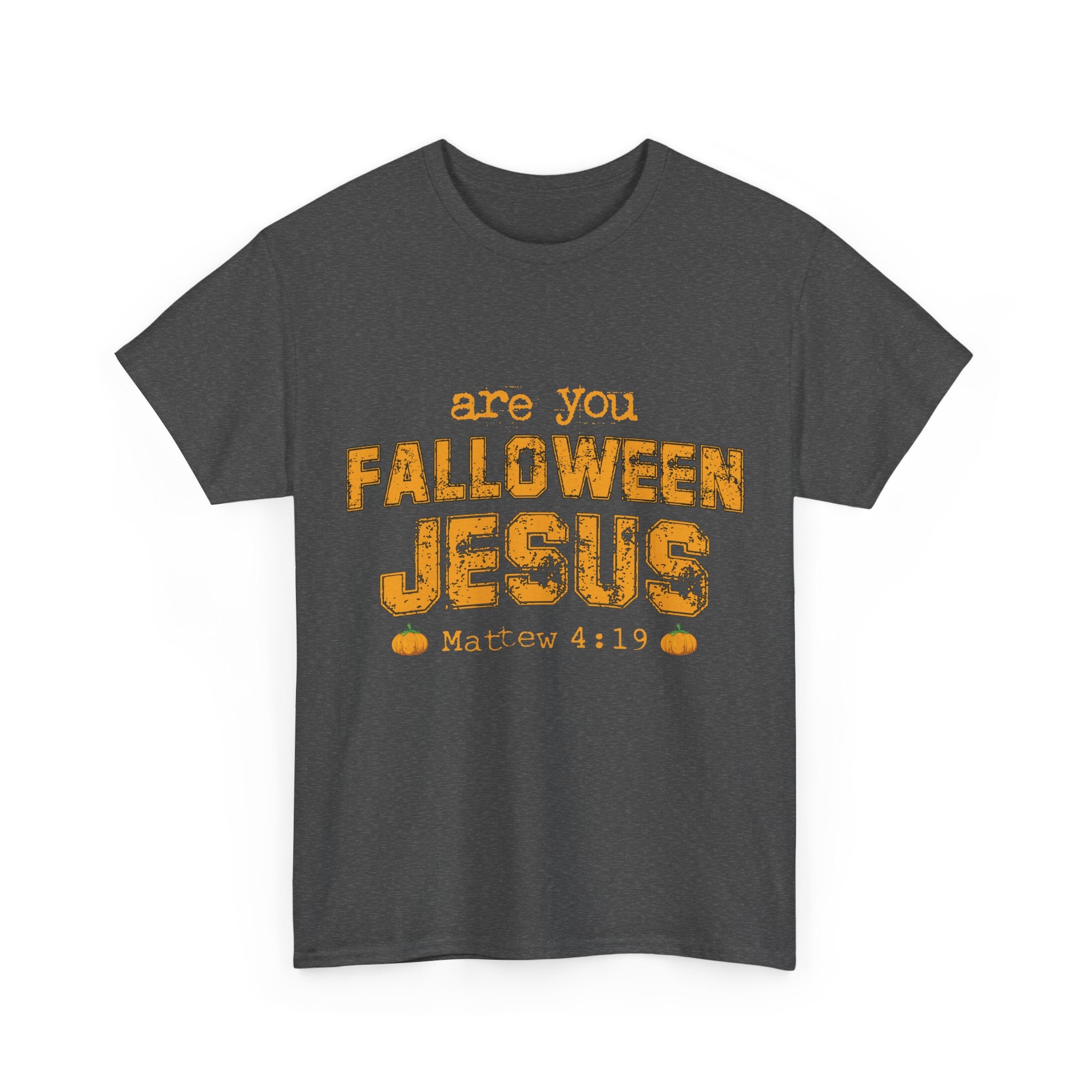 Christian Halloween T-Shirt — “Are You Falloween Jesus? Matthew 4:19” Distressed Pumpkin Design. Unisex Cotton Tee