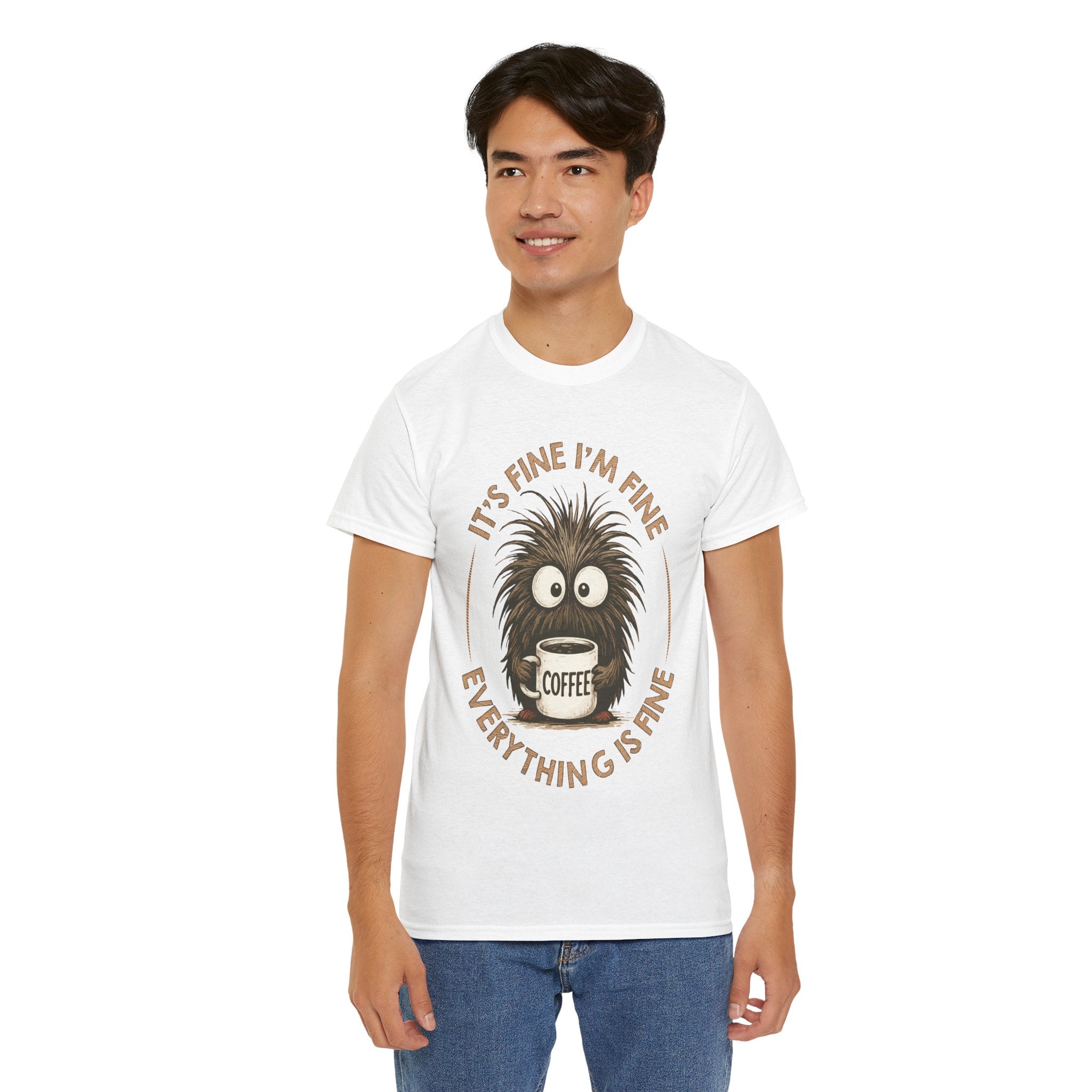 Funny Coffee Tee — “It’s fine I’m fine everything is fine” Fuzzy Creature Mug Unisex Cotton Tee