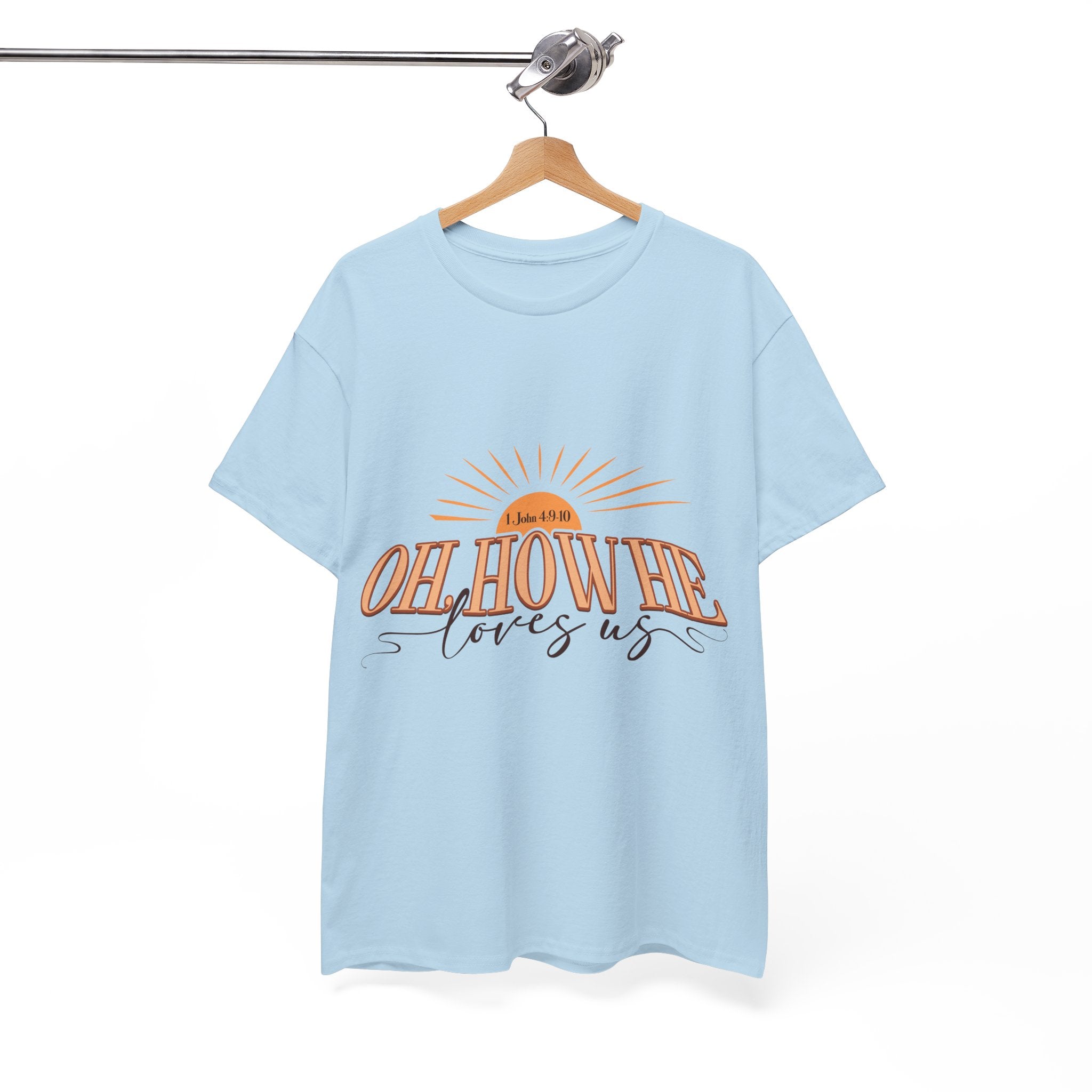 Oh How He Loves Us Sunrise Tee — 1 John 4:9-10 Christian Unisex Cotton T‑Shirt