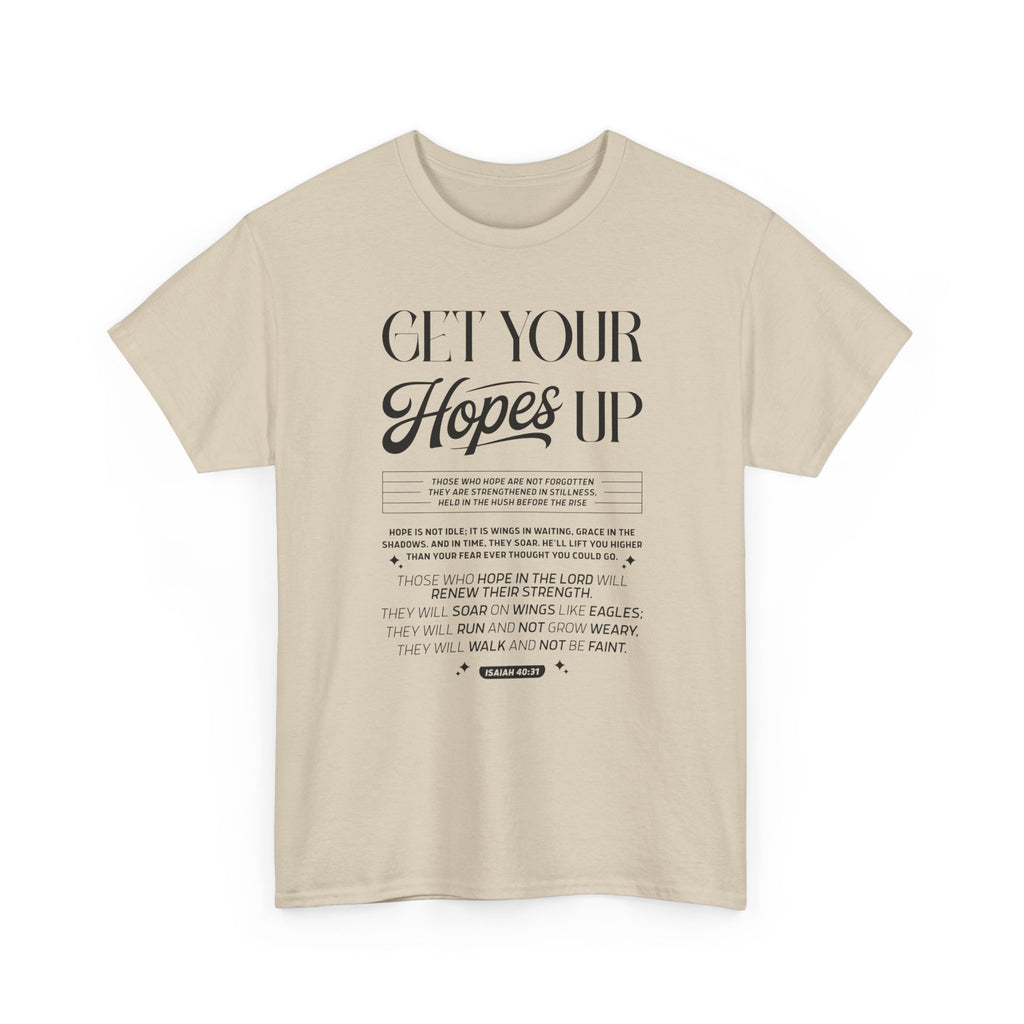 Get Your Hopes Up Isaiah 40:31 T‑Shirt — Inspirational Christian Faith Unisex Cotton Tee
