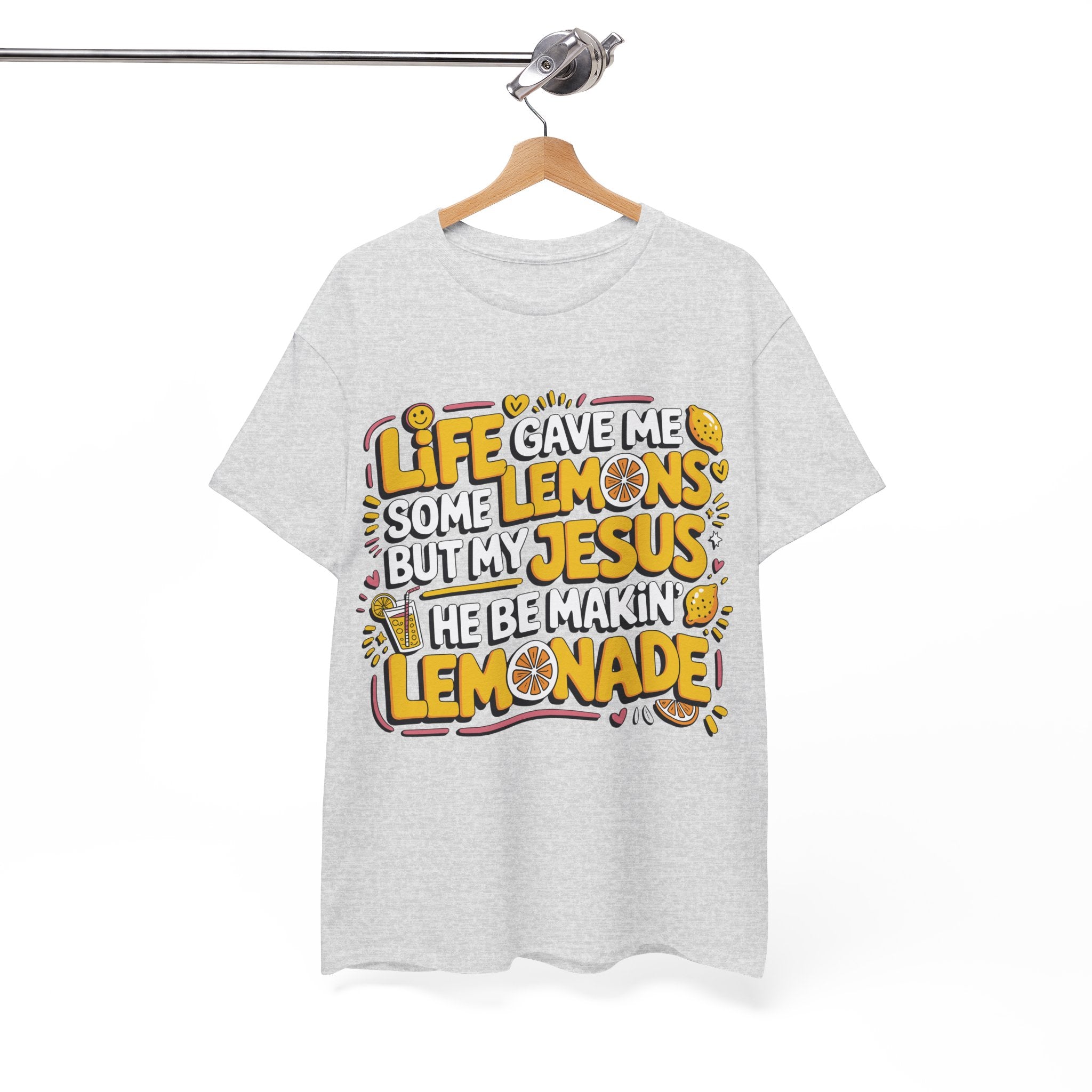 Christian Lemonade T-Shirt — “Life gave me some lemons but my Jesus he be makin’ lemonade”Unisex Cotton Tee