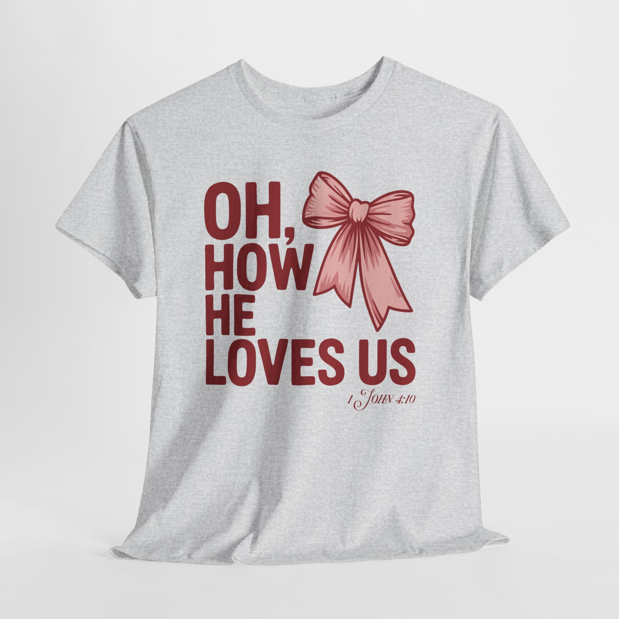 Oh, How He Loves Us Christian Valentine Tee — 1 John 4:10 Red & Pink Unisex Cotton Tee