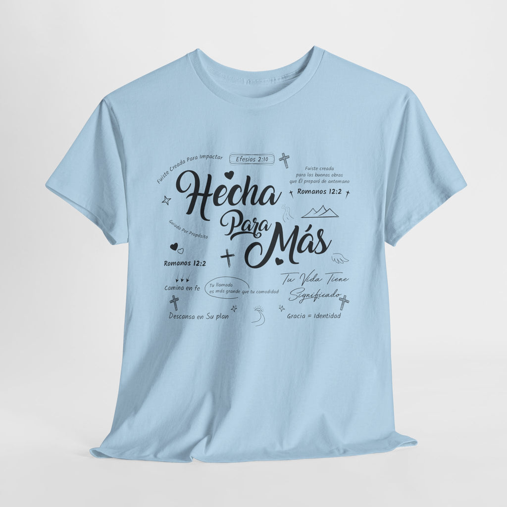 Hecha Para Más Christian T‑Shirt — Spanish Faith Typography Unisex Cotton Tee