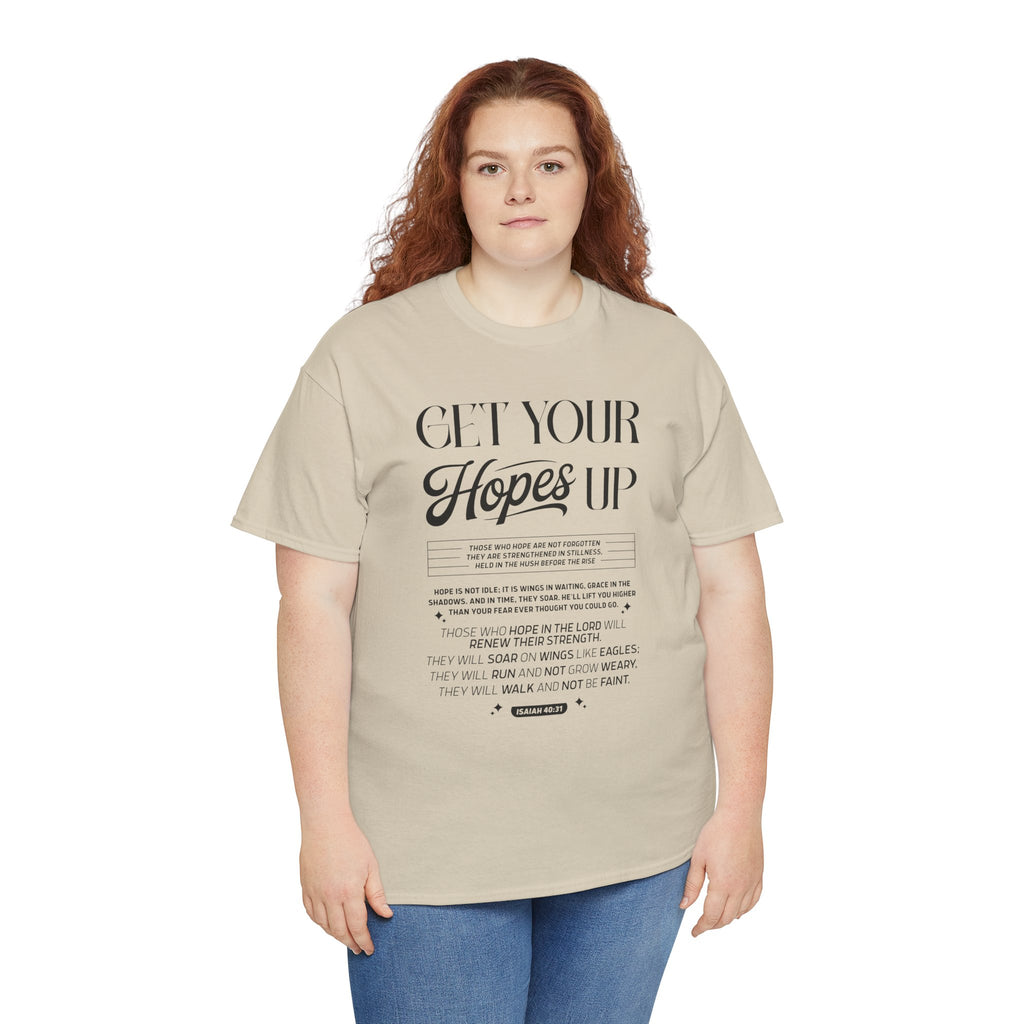 Get Your Hopes Up Isaiah 40:31 T‑Shirt — Inspirational Christian Faith Unisex Cotton Tee