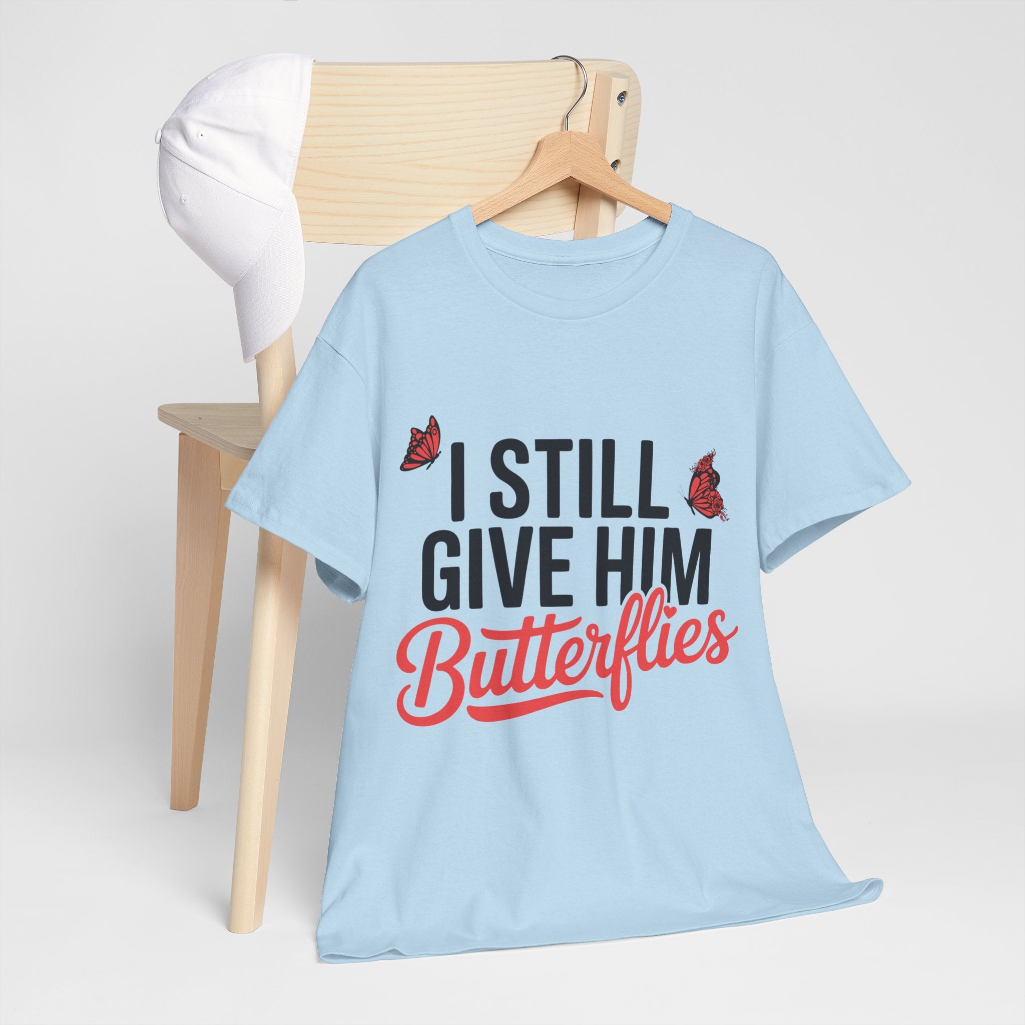 I Still Give Him Butterflies T-Shirt — Romantic Floral Butterfly Unisex Cotton Tee