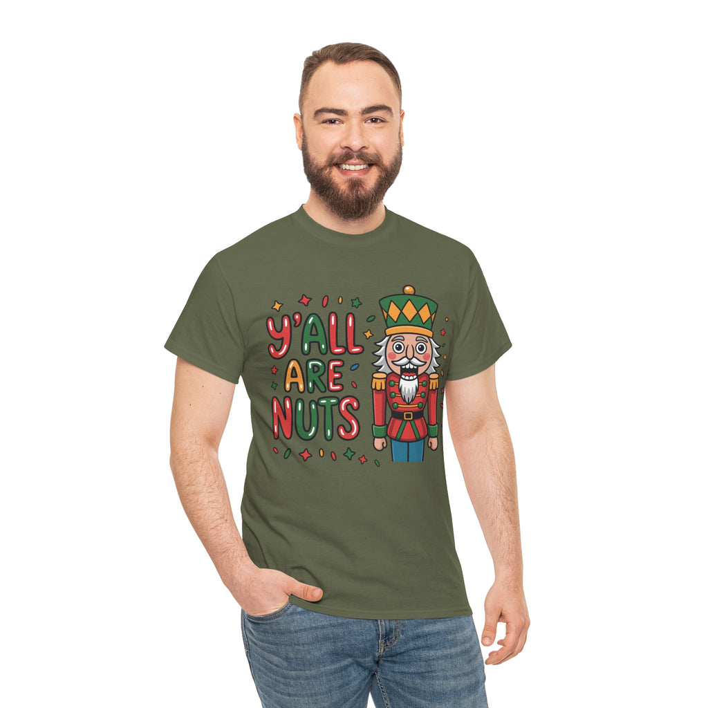Y'all Are Nuts Nutcracker Christmas Unisex Cotton Tee