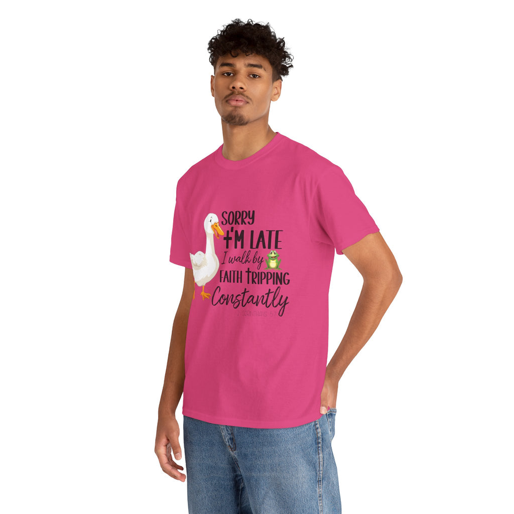 Christian Humor T-Shirt — “Sorry I’m Late, I Walk by Faith Tripping Constantly” (Duck & Frog). Unisex Cotton Tee