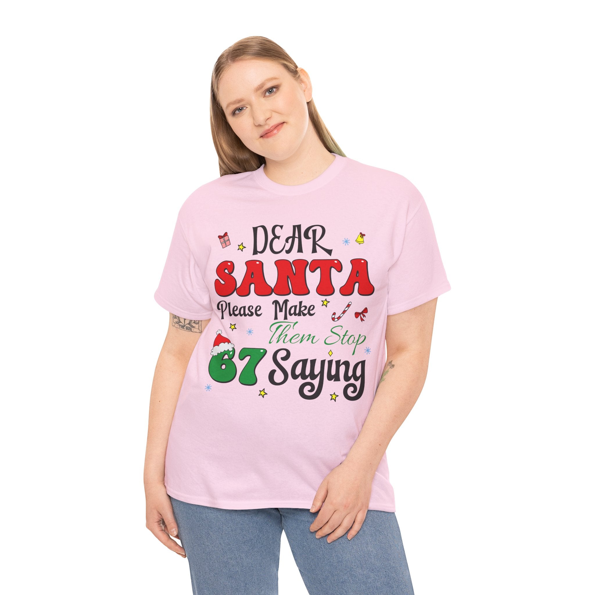 Santa 67 Them Stop Christmas Unisex Cotton Tee
