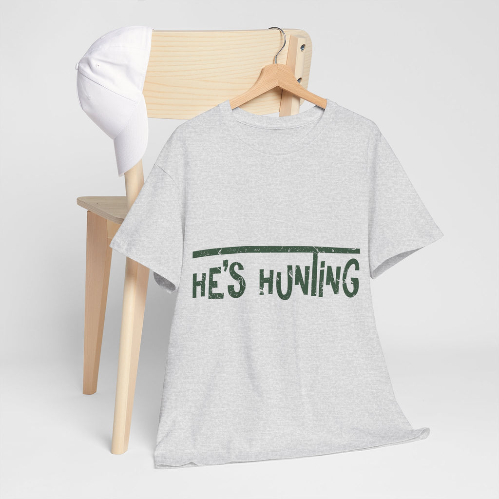 He’s Hunting Distressed Tee — Minimalist Tan Hunting Unisex Cotton Tshirt