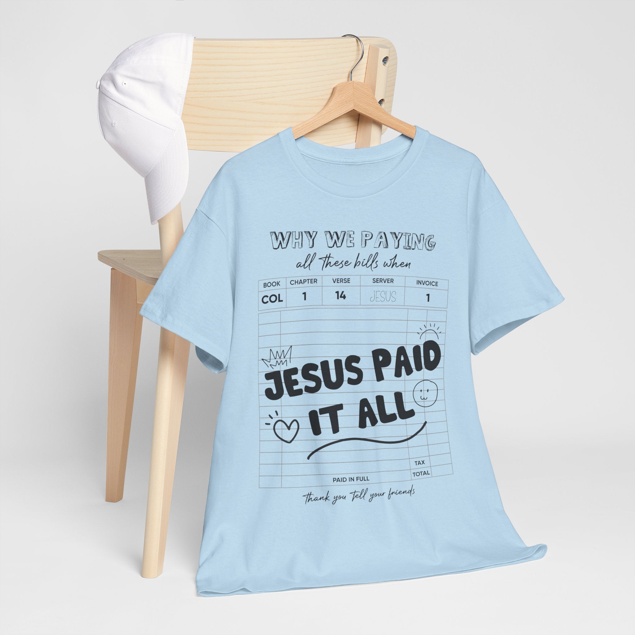 Christian Tee — “Why We Paying All These Bills When Jesus Paid It All” Receipt-Style Faith Shirt.Unisex Cotton Tee