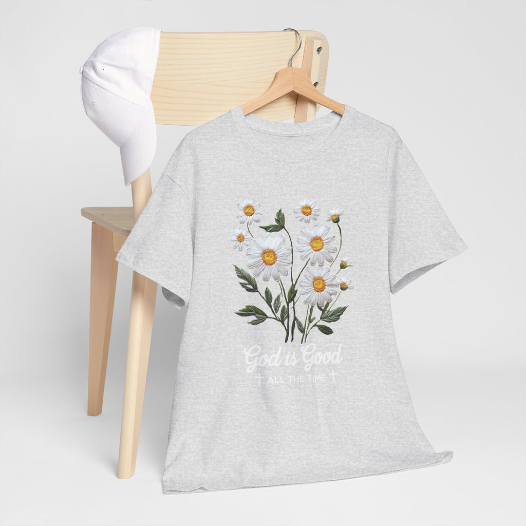 God Is Good All The Time Embroidered Daisy Unisex Cotton Tee