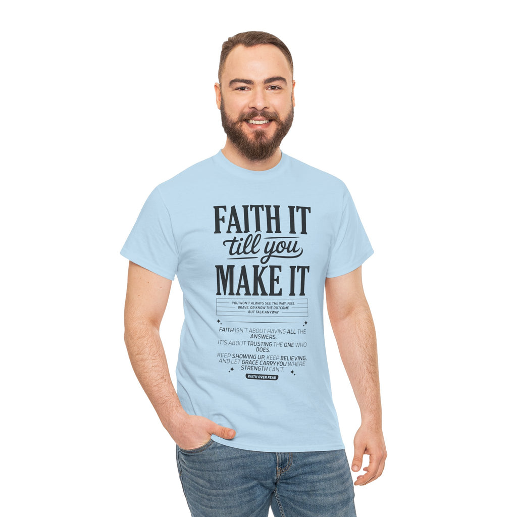 Faith It Till You Make It Christian T-Shirt — Trust God Typography Unisex Cotton Tee