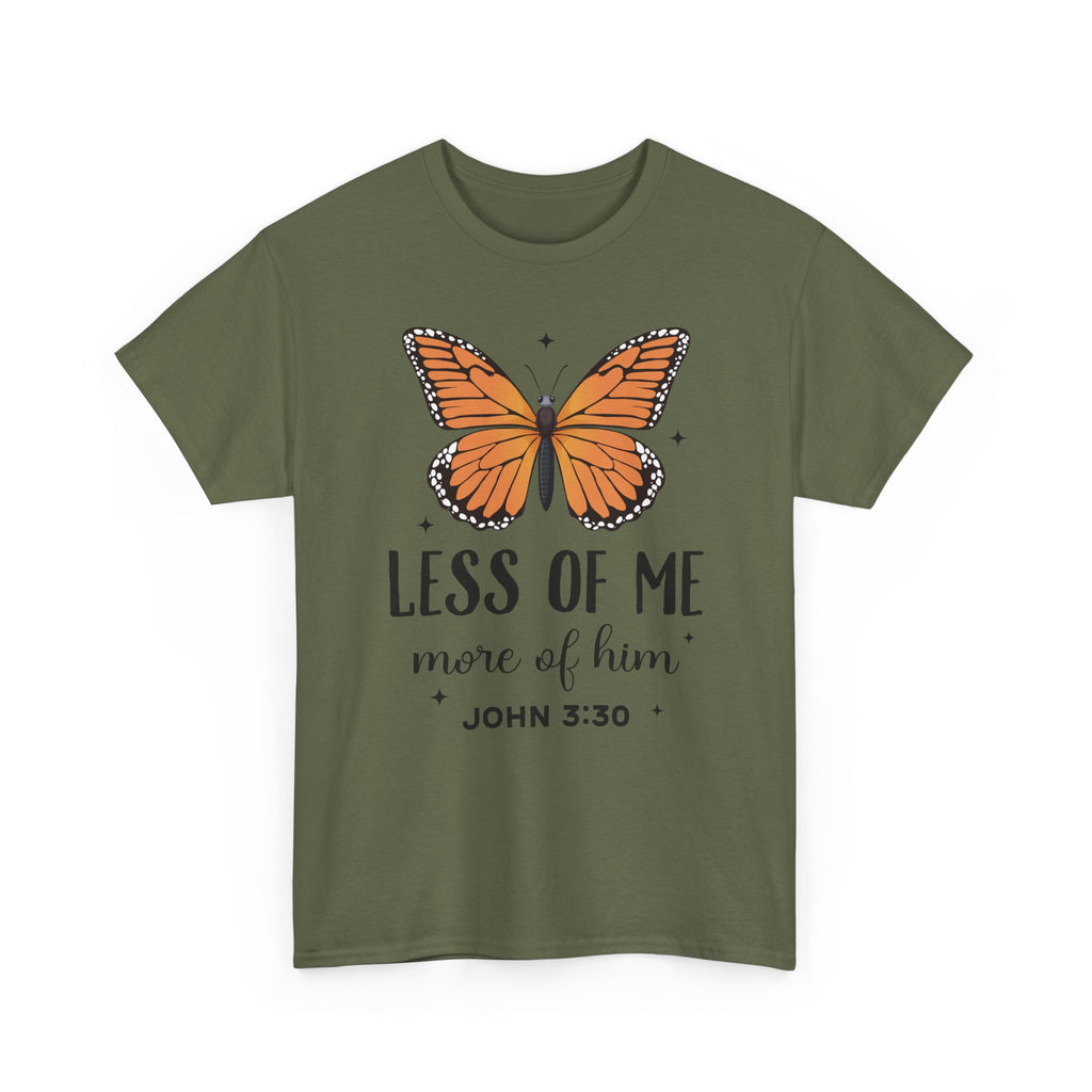 Monarch Butterfly Tee — "Less of Me, More of Him" Christian Unisex cotton T‑Shirt