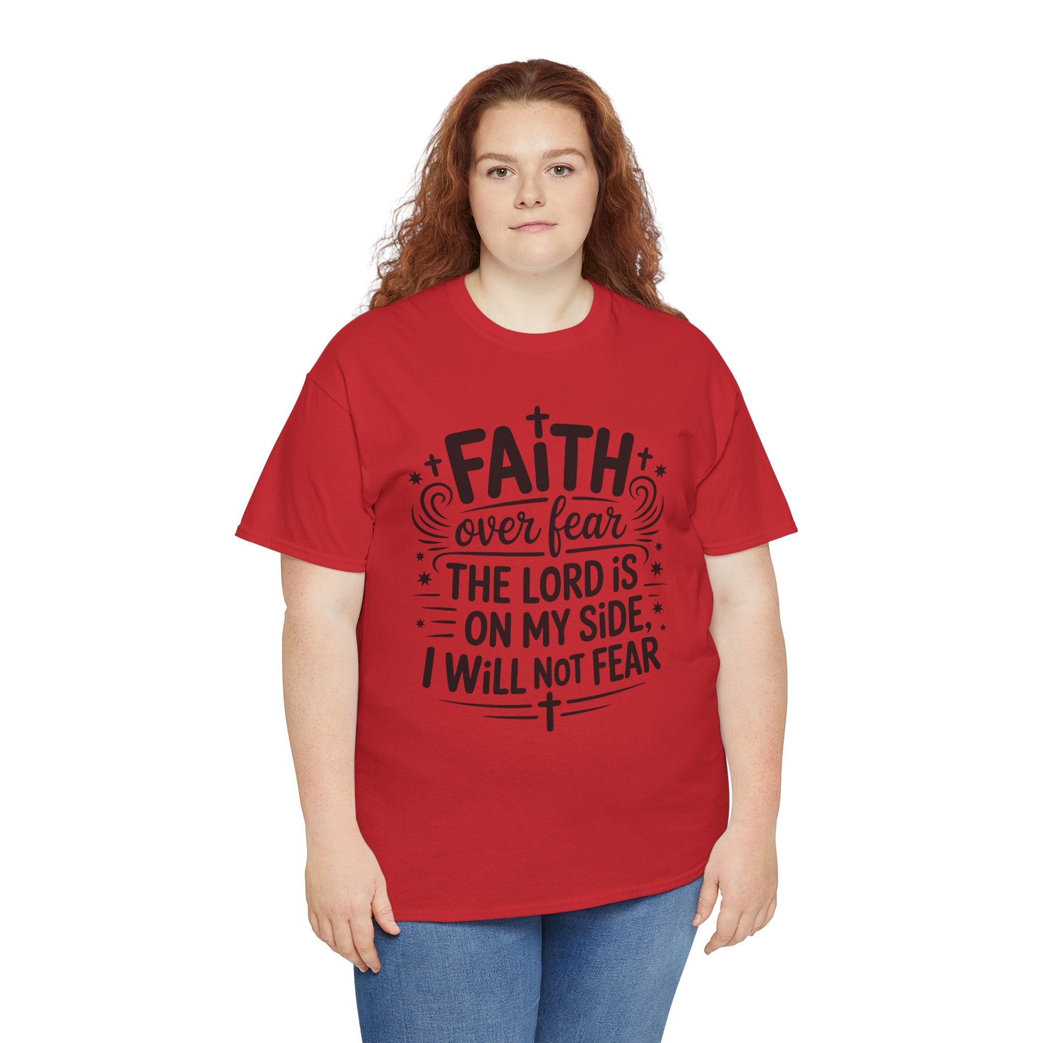 Faith Over Fear T-Shirt — "The Lord Is On My Side, I Will Not Fear" Christian Unisex Cotton Tee