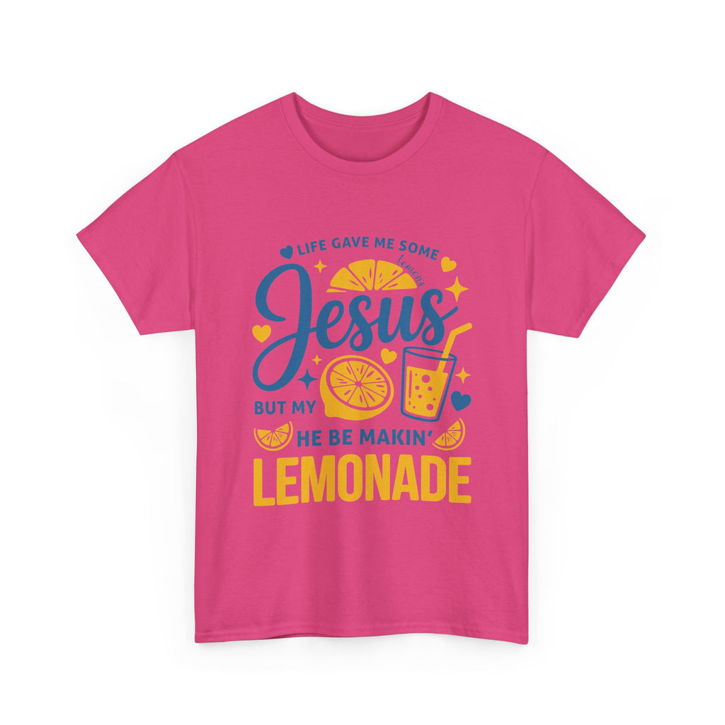 Christian Lemonade T-Shirt — “Life gave me some lemons but my Jesus He be makin’ lemonade”. Unisex Cotton Tee