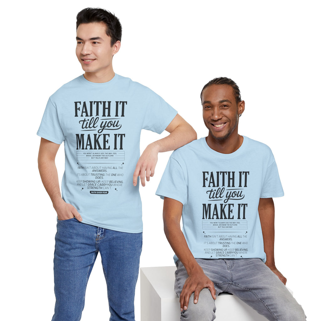 Faith It Till You Make It Christian T-Shirt — Trust God Typography Unisex Cotton Tee