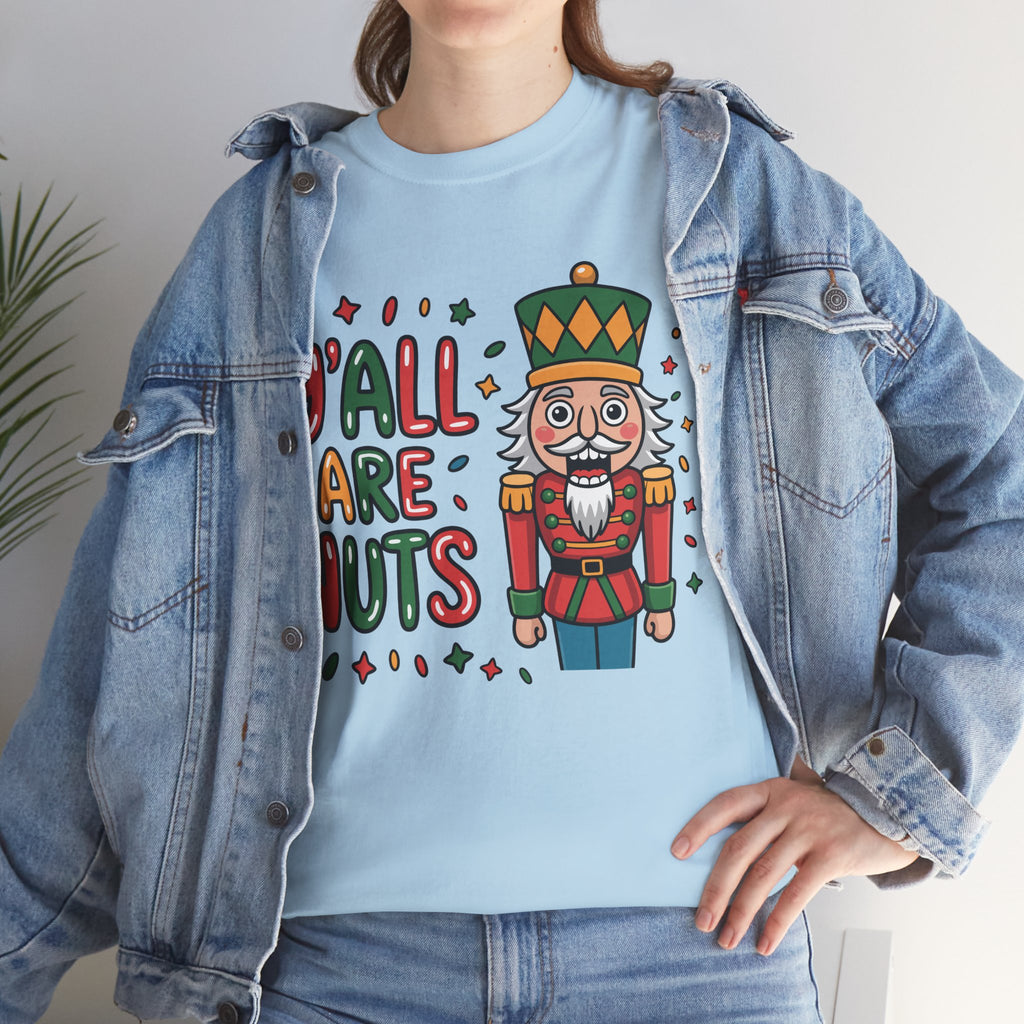 Y'all Are Nuts Nutcracker Christmas Unisex Cotton Tee