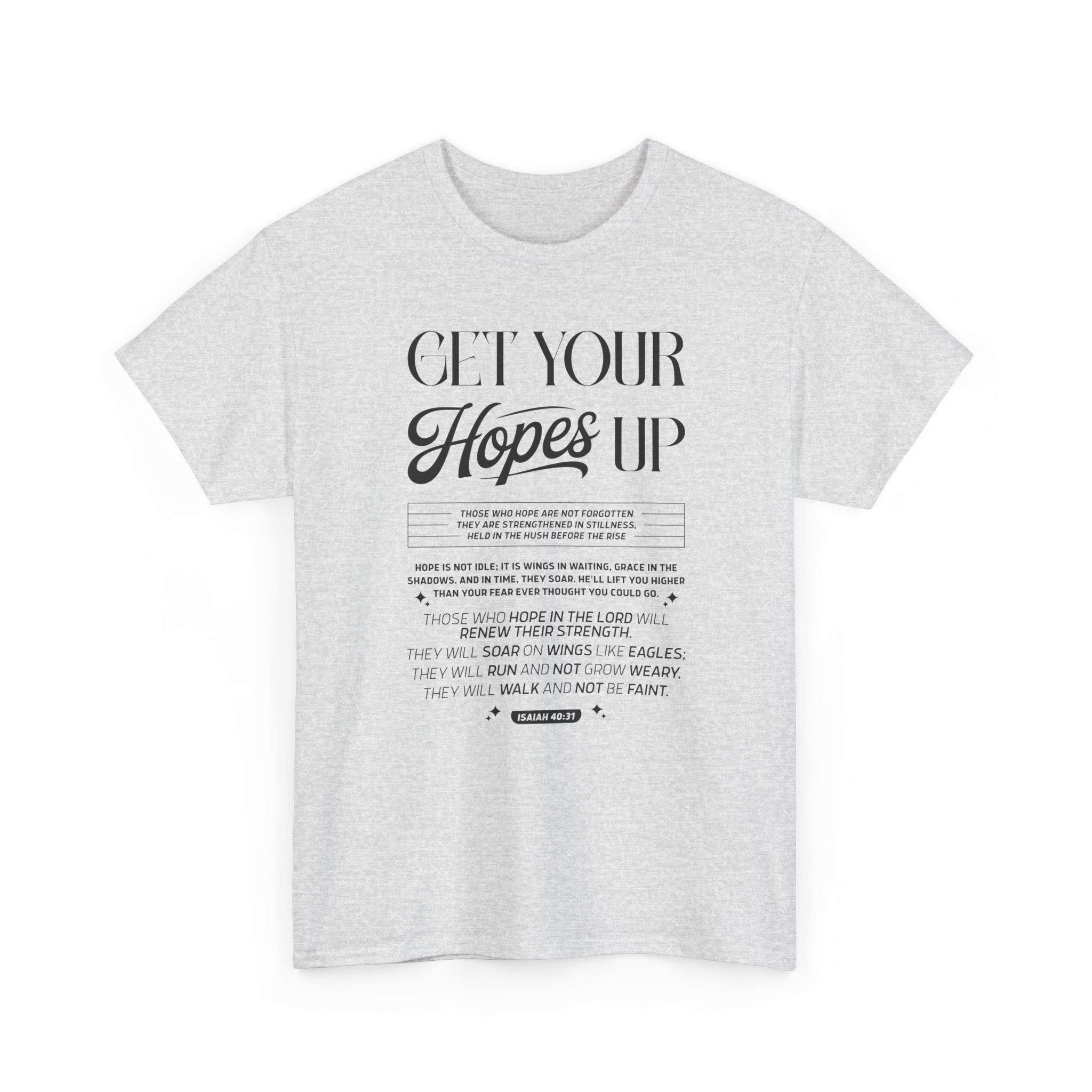 Get Your Hopes Up Isaiah 40:31 T‑Shirt — Inspirational Christian Faith Unisex Cotton Tee