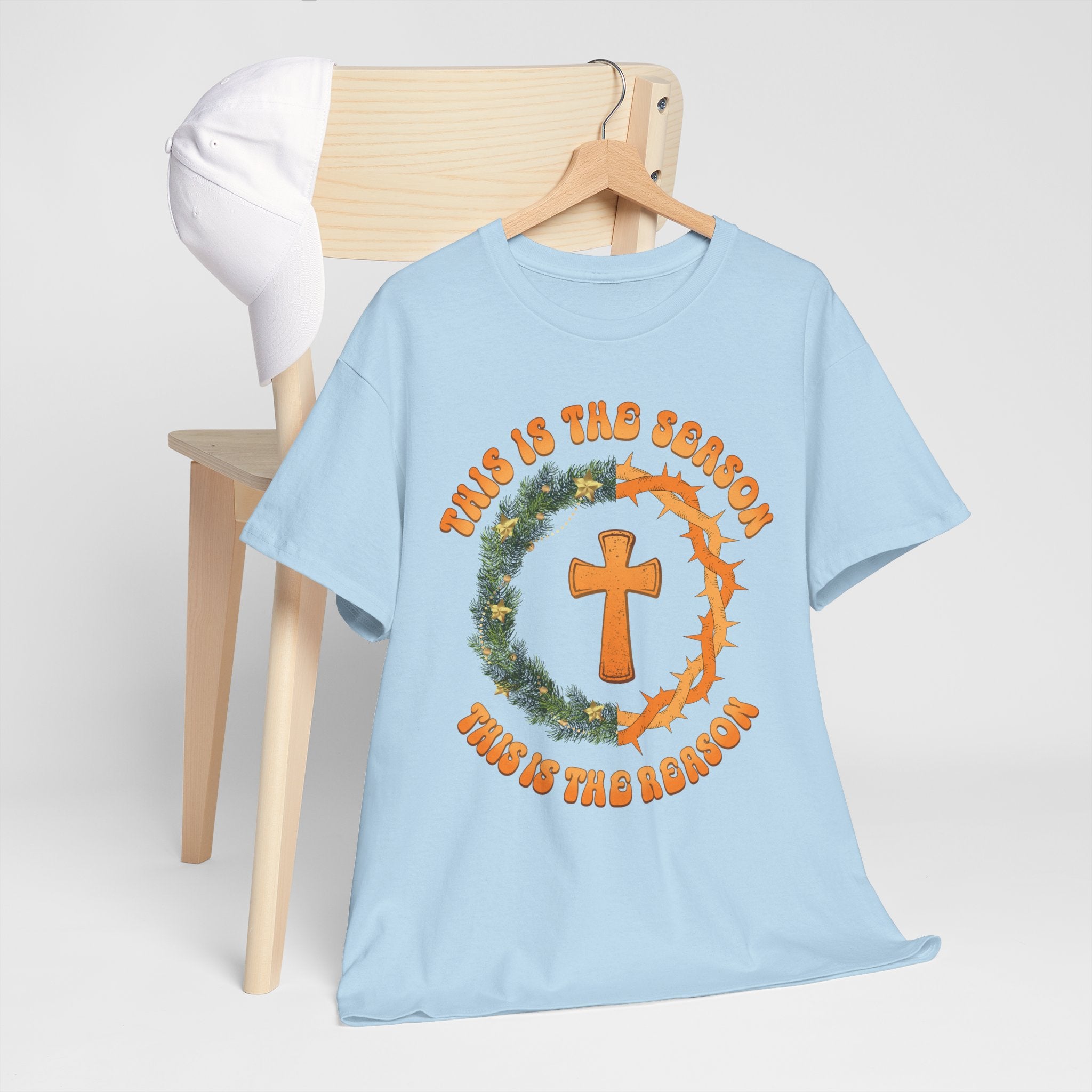 Christian T‑Shirt — "This is the Season, This is the Reason" (Golden Cross, Wreath & Crown of Thorns)..Unisex Cotton Tee