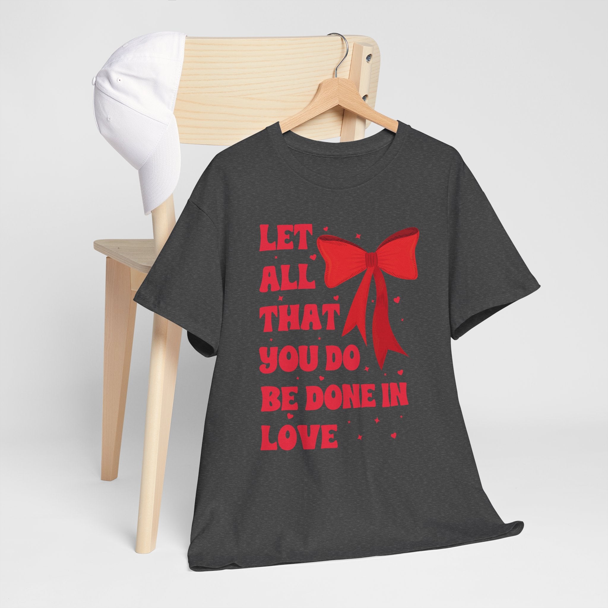 Valentine Tee — "Let All That You Do Be Done in Love" Heart Bow Unisex Cotton Shirt