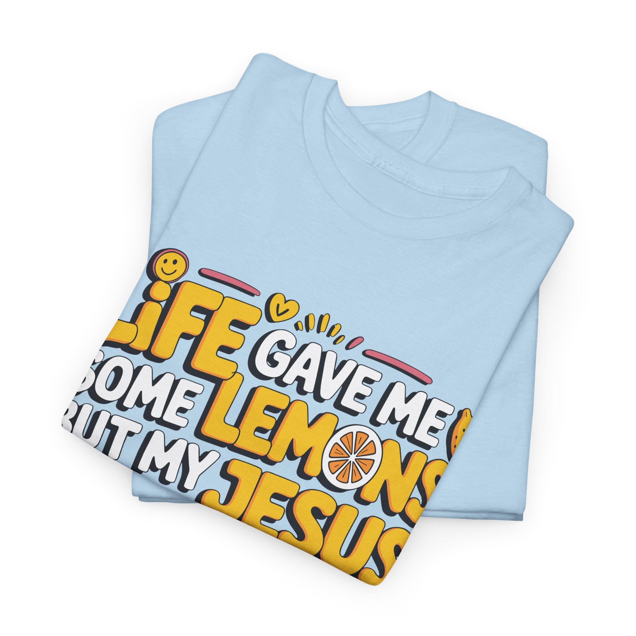Christian Lemonade T-Shirt — “Life gave me some lemons but my Jesus he be makin’ lemonade”Unisex Cotton Tee