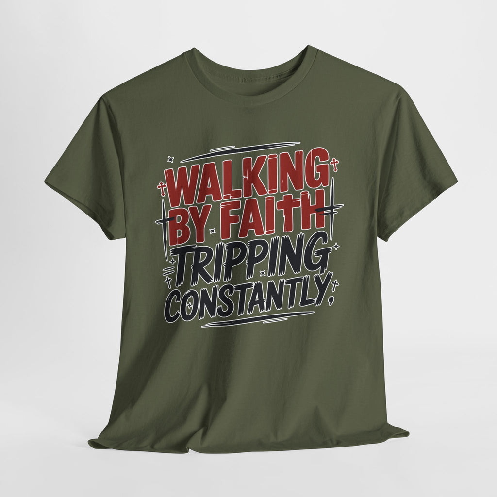 Walking by Faith, Tripping Constantly Unisex Cotton T-Shirt