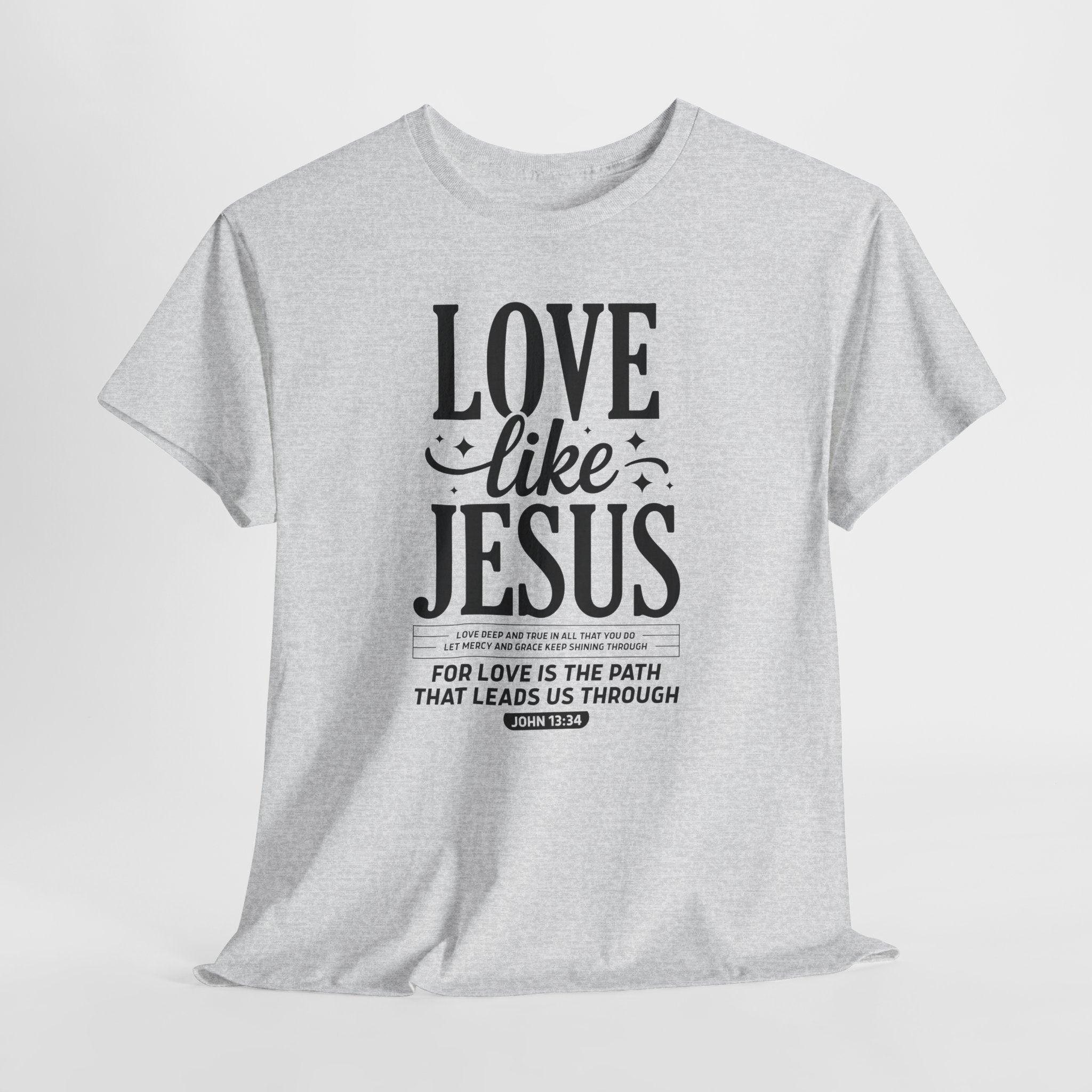 Love Like Jesus Tee — John 13:34 Faith-Inspired Christian Unisex Cotton T-Shirt