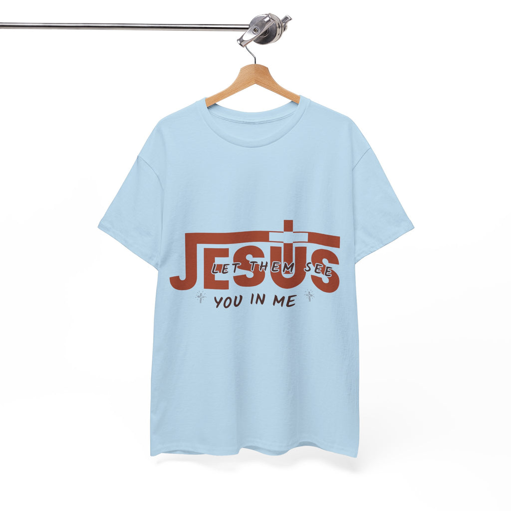 Jesus, Let Them See You in Me T-Shirt — Minimalist Christian Cross Unisex Cotton Tee