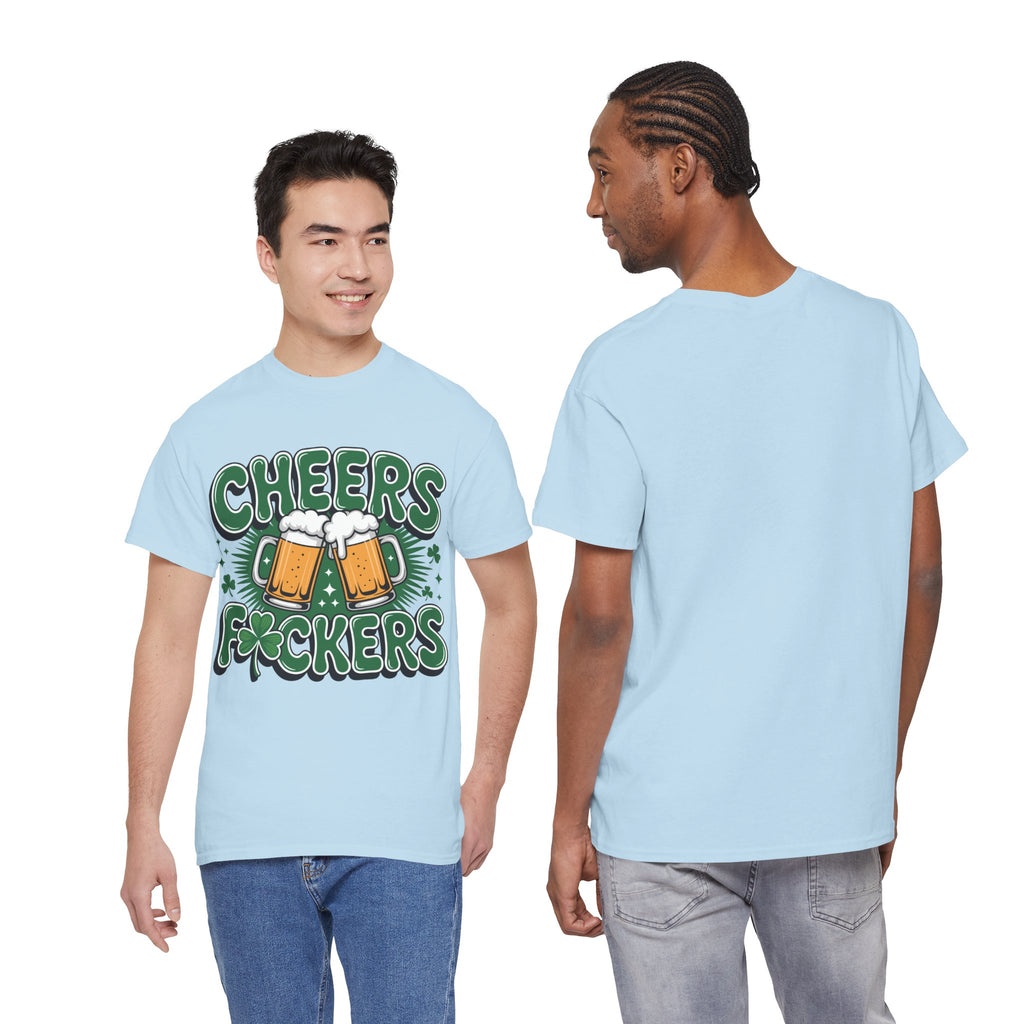Cheers Fockers Beer Clinking Mugs Unisex Cotton T-Shirt