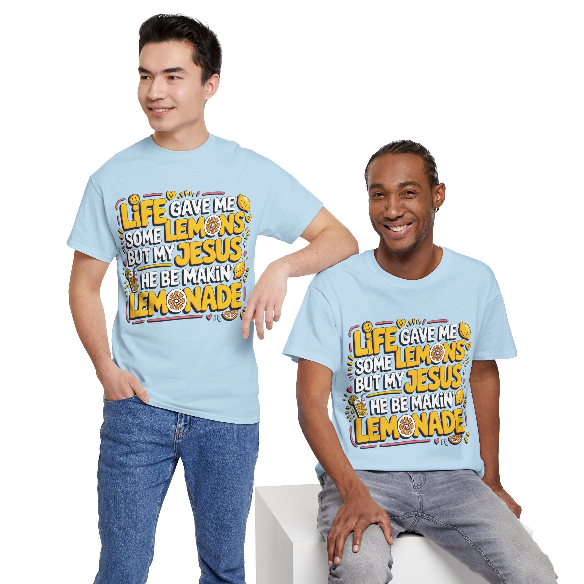 Christian Lemonade T-Shirt — “Life gave me some lemons but my Jesus he be makin’ lemonade”Unisex Cotton Tee