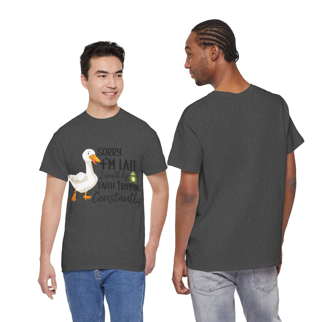 Christian Humor T-Shirt — “Sorry I’m Late, I Walk by Faith Tripping Constantly” (Duck & Frog). Unisex Cotton Tee