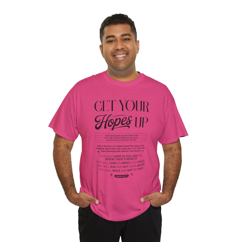 Get Your Hopes Up Isaiah 40:31 T‑Shirt — Inspirational Christian Faith Unisex Cotton Tee