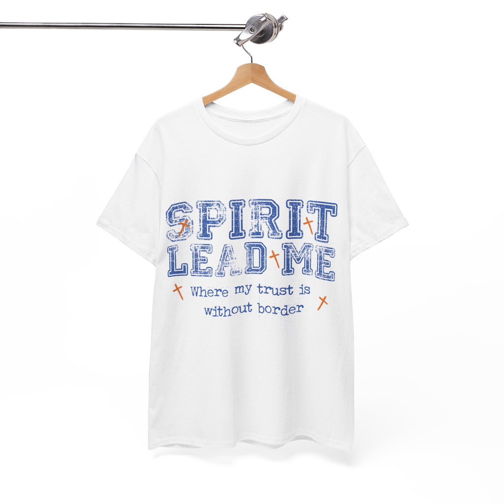 Christian Varsity Tee — “Spirit Lead Me — Where My Trust Is Without Border”. Unisex Cotton Tee