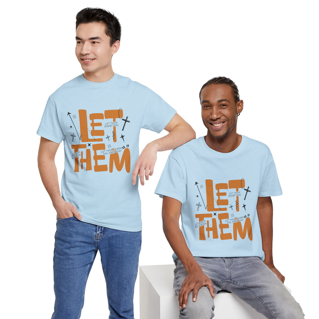 Let Them Retro Typography T-Shirt — Motivational Orange Design. Unisex Cotton Tee