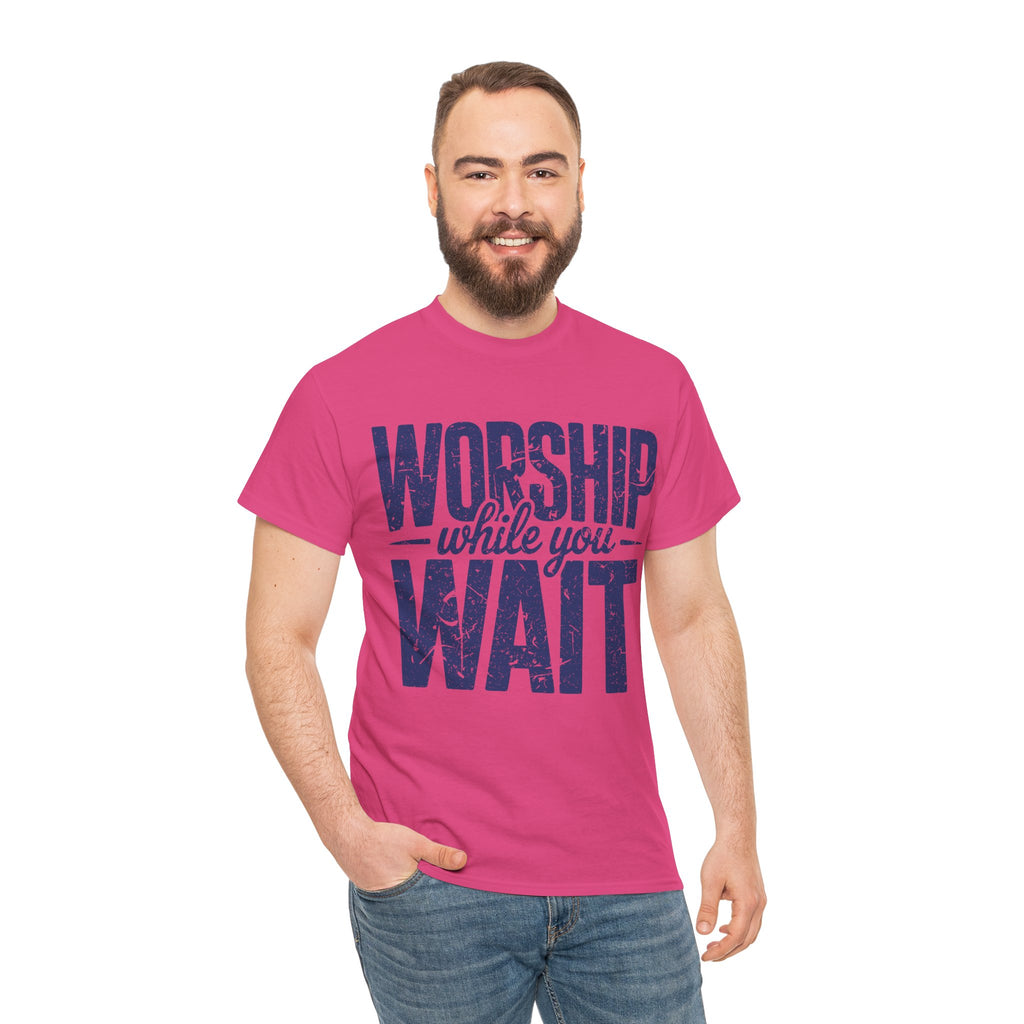 Worship While You Wait T‑Shirt — Distressed Pastel Blue Faith Unisex Cotton Tee
