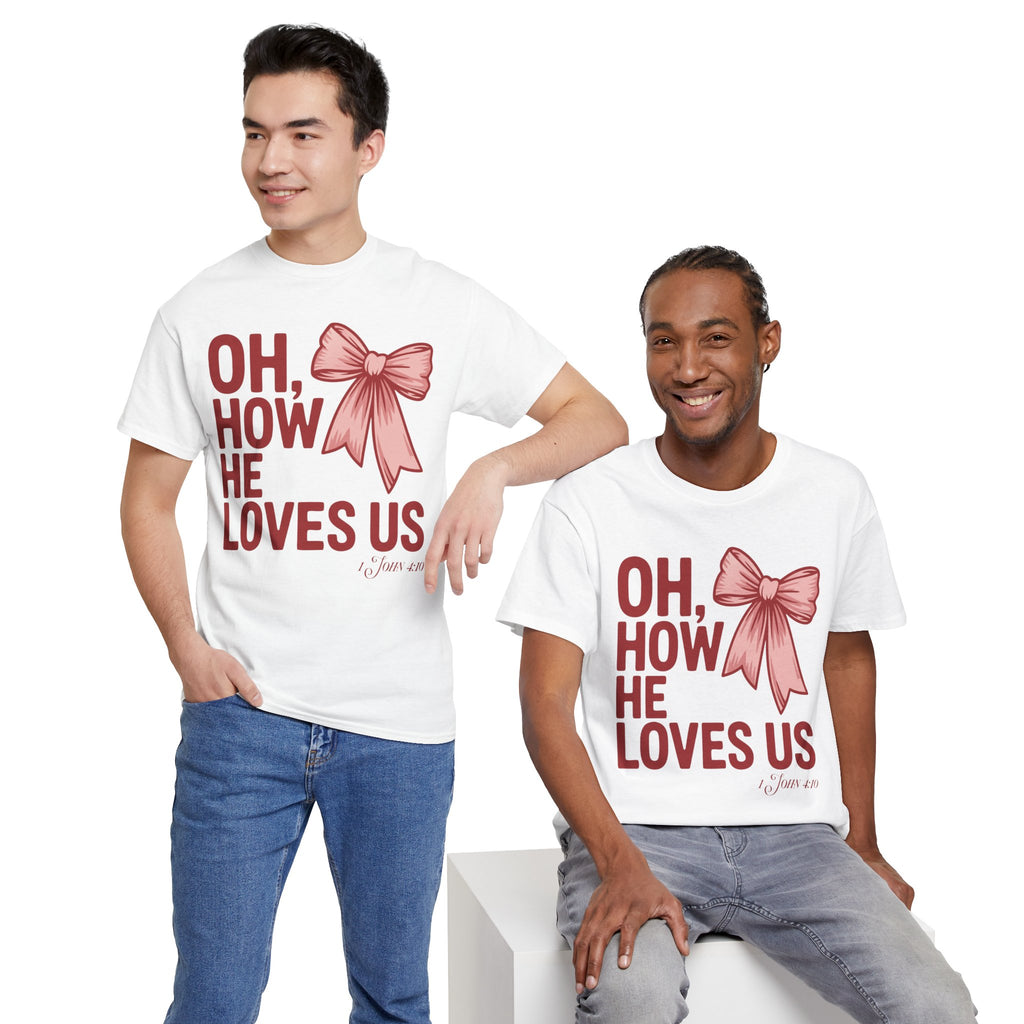 Oh, How He Loves Us Christian Valentine Tee — 1 John 4:10 Red & Pink Unisex Cotton Tee
